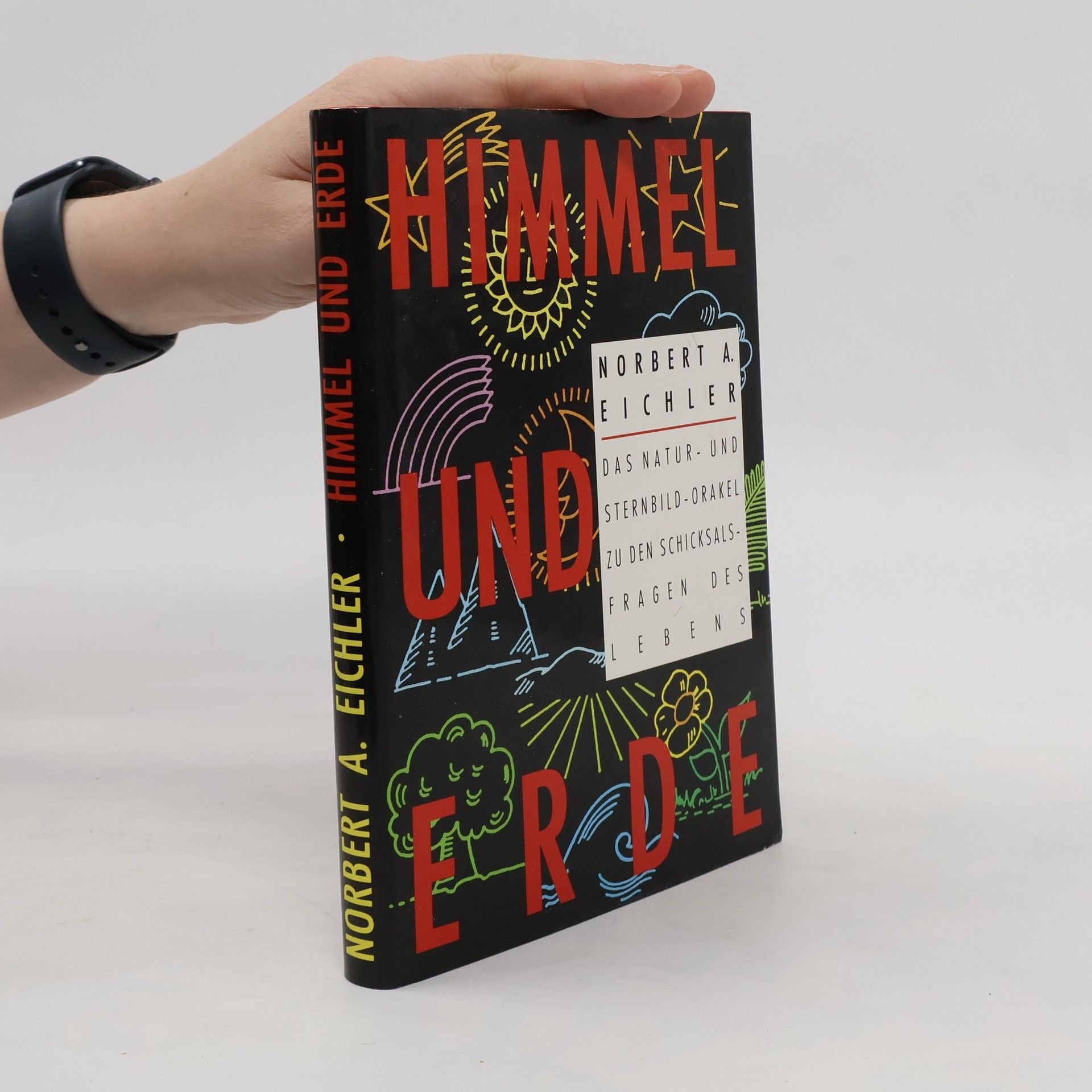 Norbert A. Eichler Himmel und Erde
