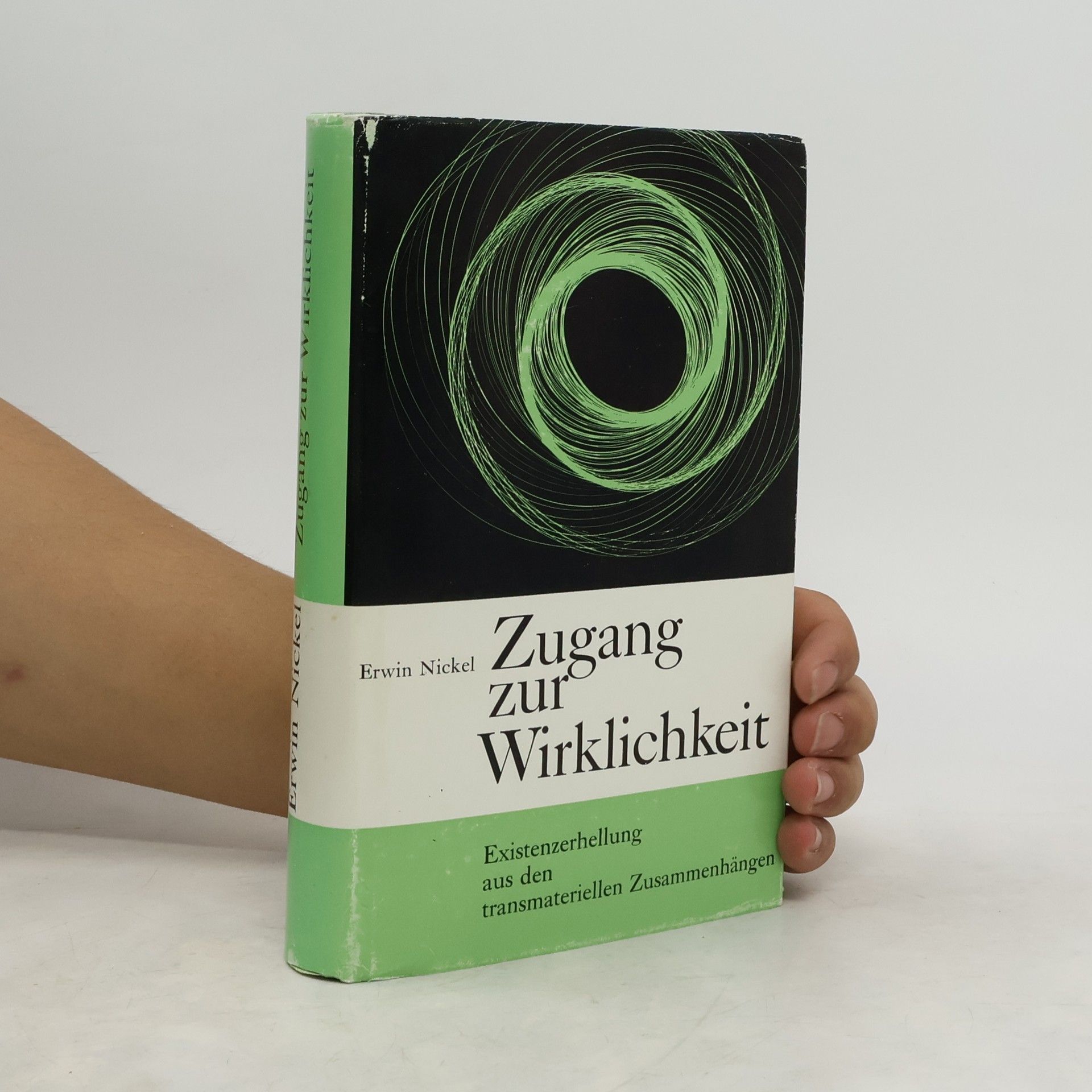 Erwin Nickel Zugang zur Wirklichkeit