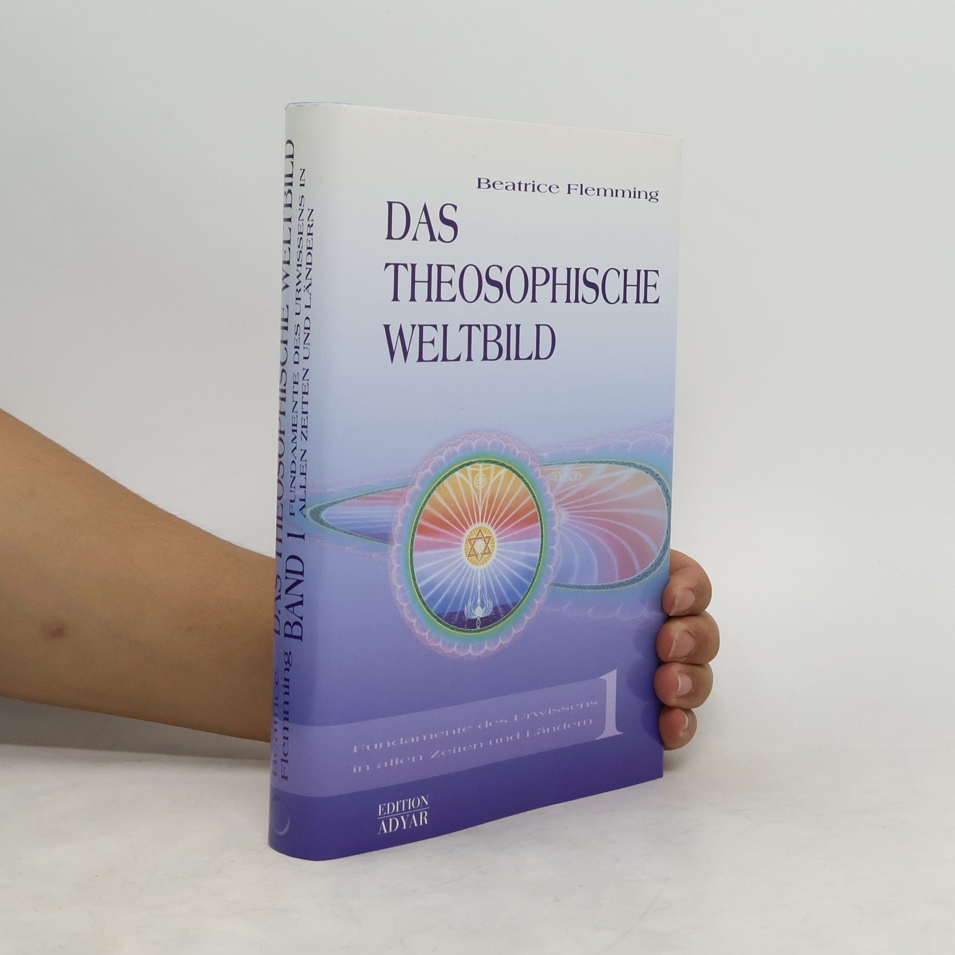 Beatrice Flemming Fundamente des Urwissens in allen Zeiten und Ländern