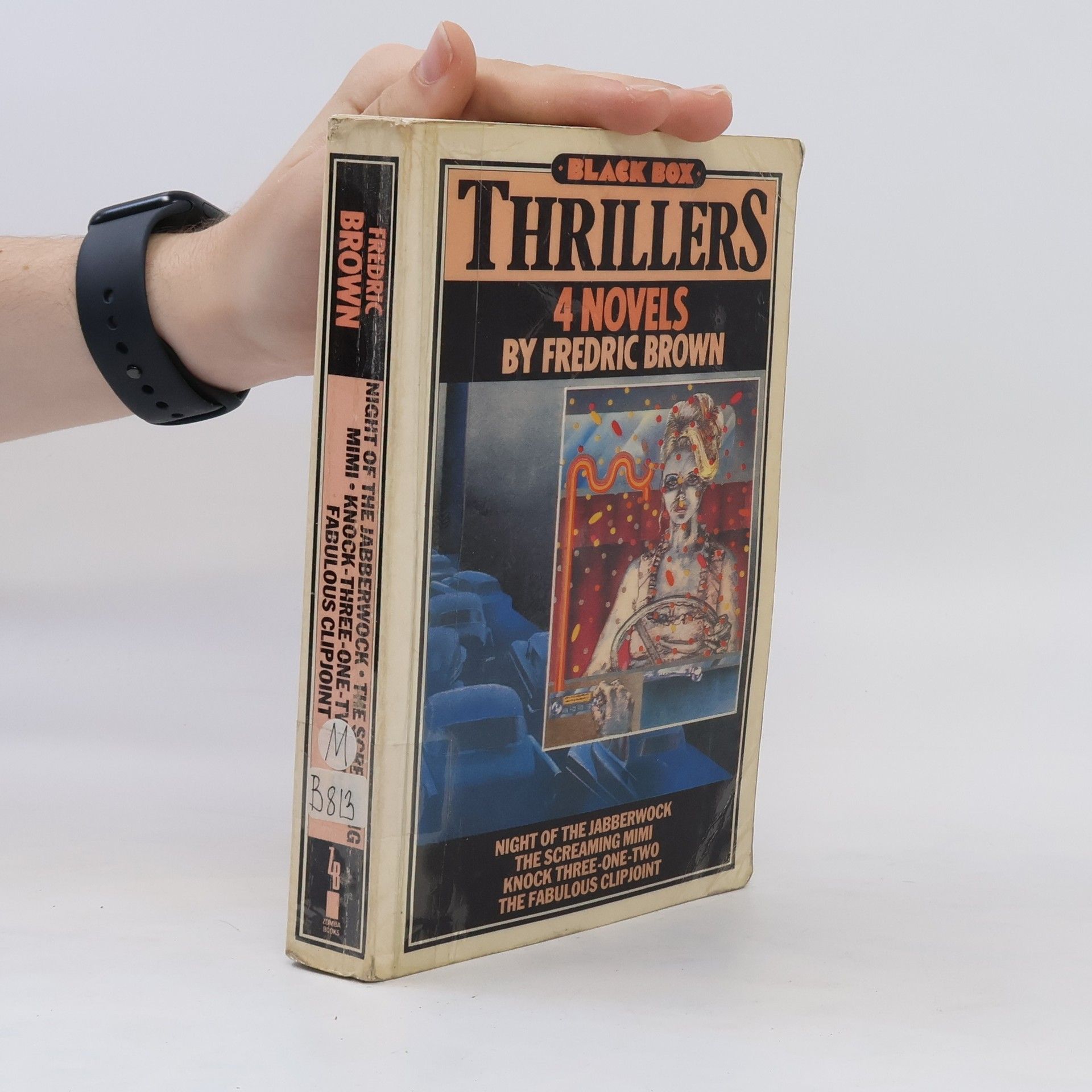 Fredric Brown Night of the Jabberwock; The Screaming Mimi; Knock Three-One-Two; The Fabulous Clipjoint