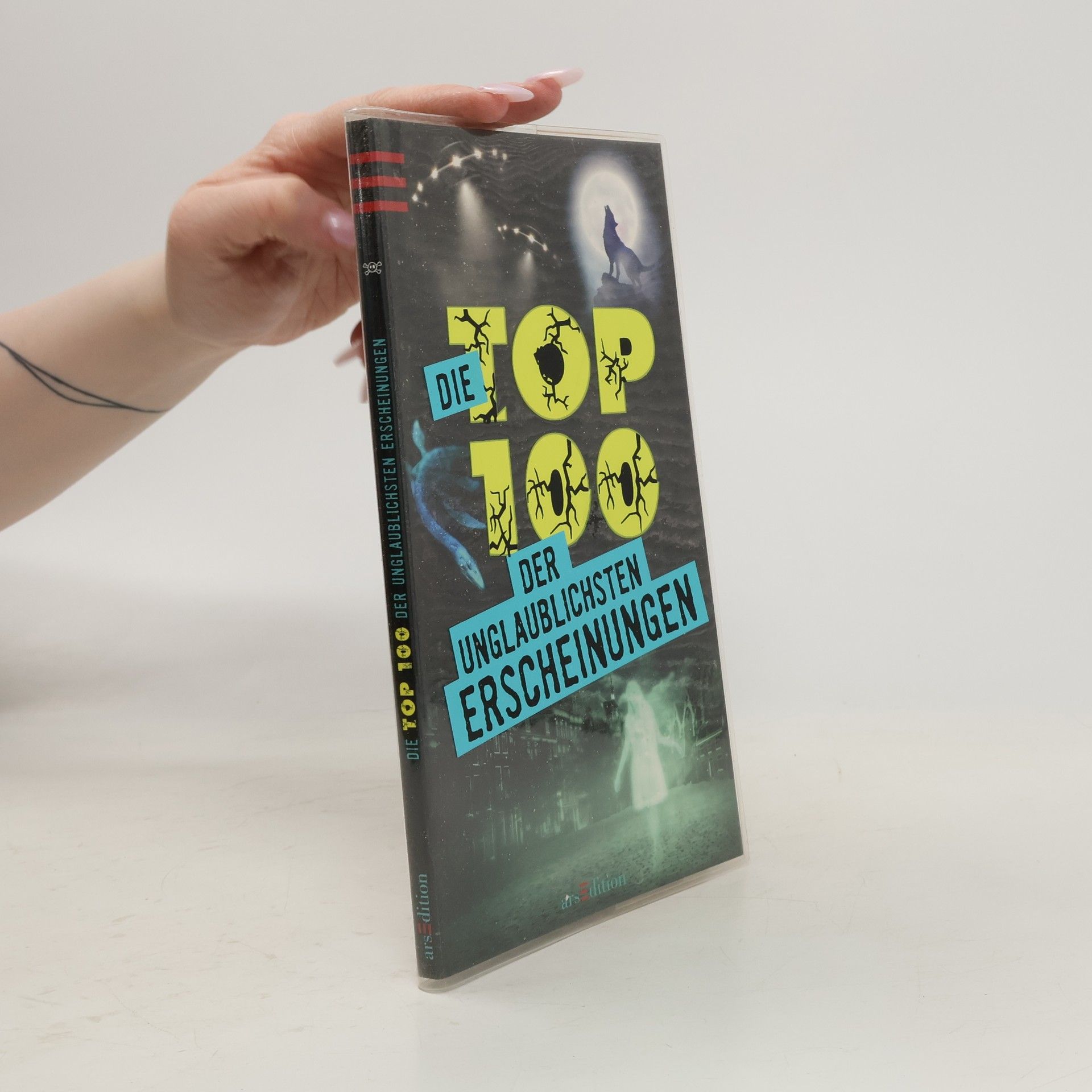Autores varios Die Top 100 der Unglaublichstein Erscheinungen