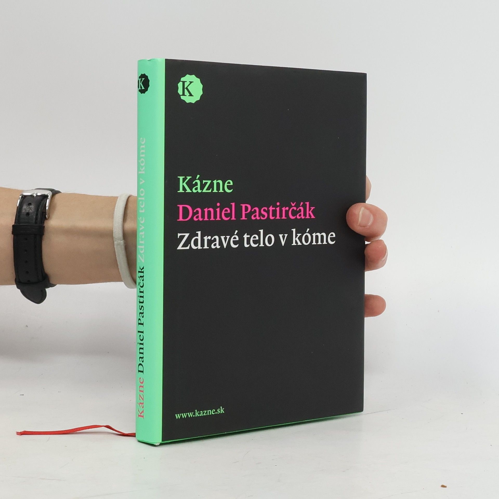 Daniel Pastirčák Kázne (Zdravé telo v kóme)