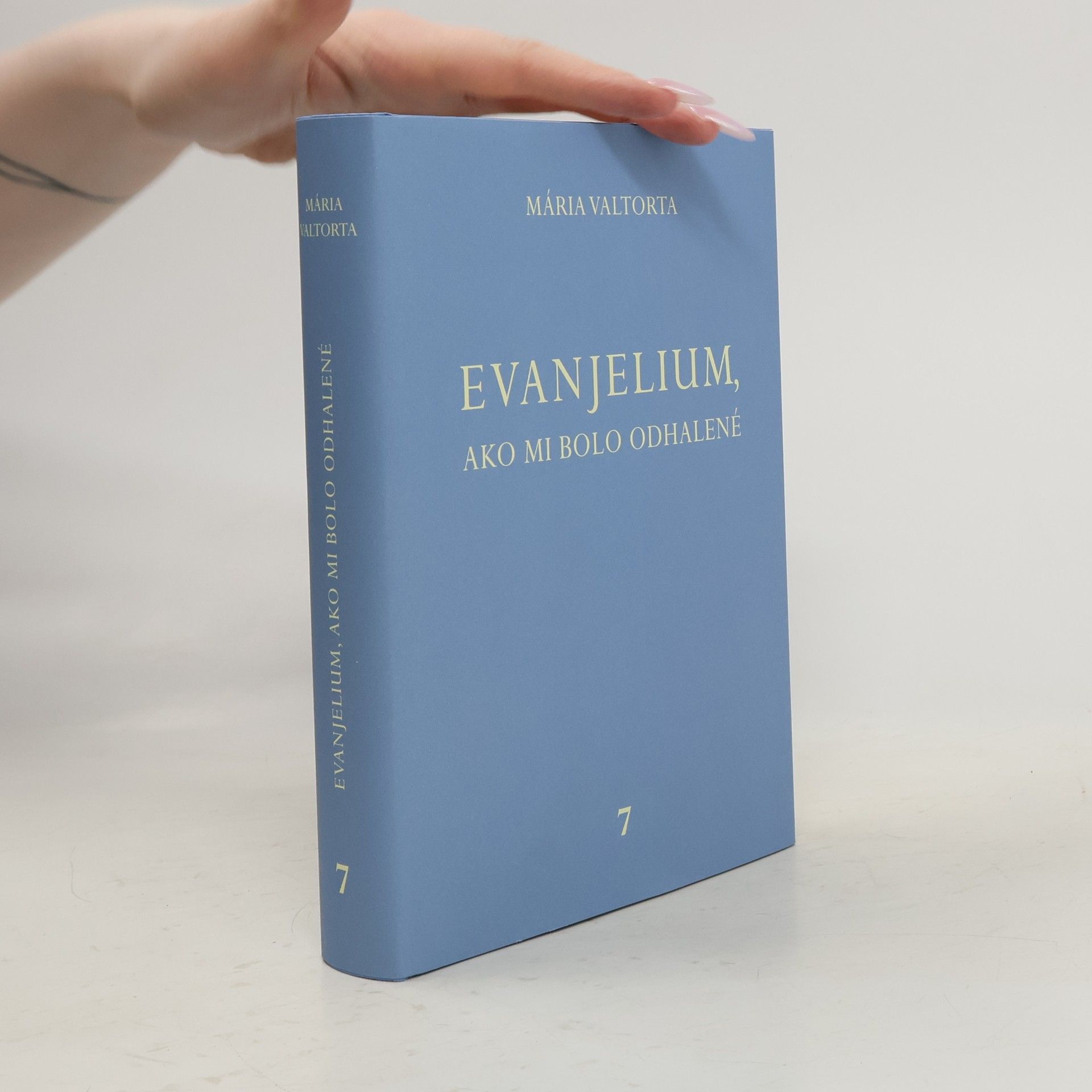 Maria Valtorta Evanjelium, ako mi bolo odhalené 7