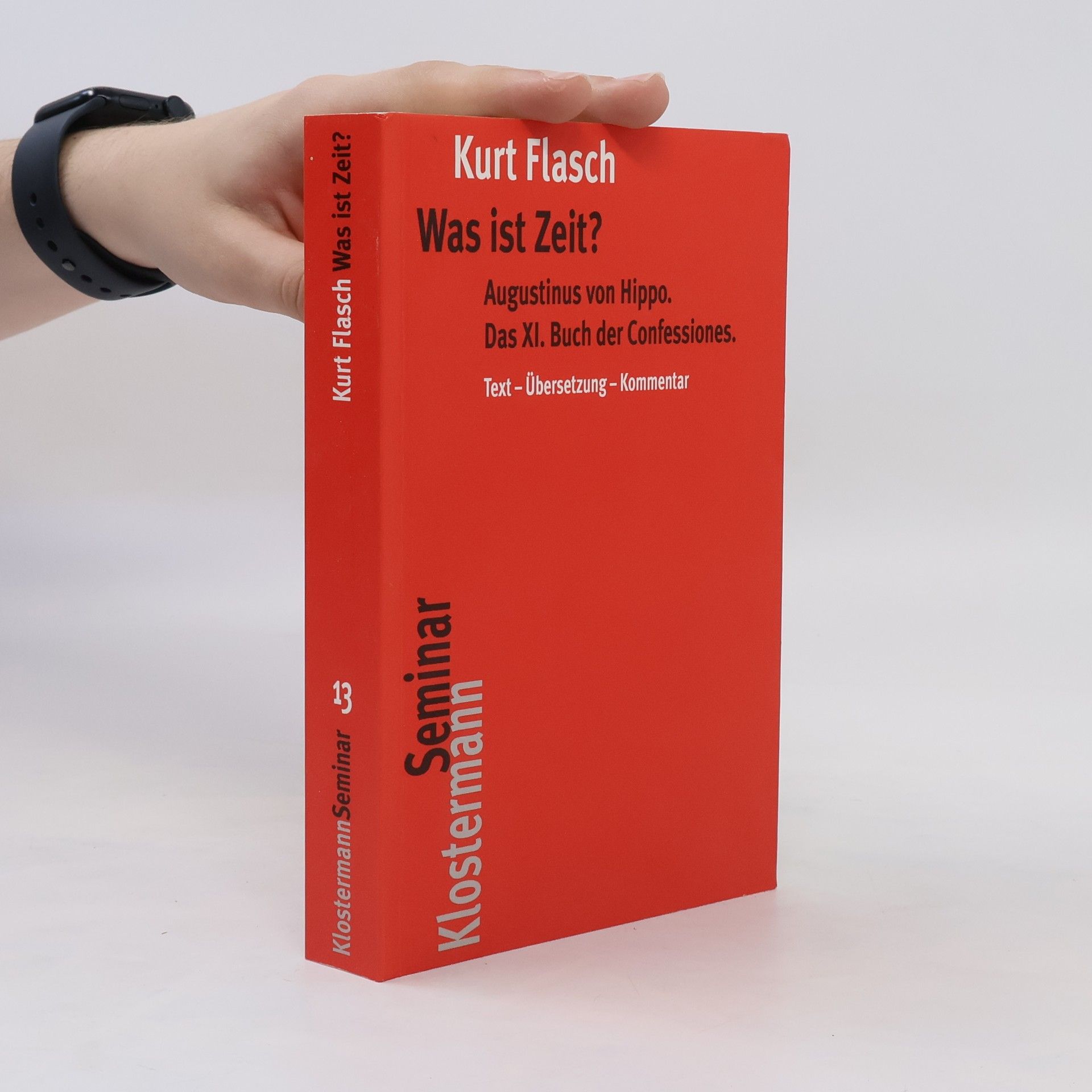 Kurt Flasch Was ist Zeit?