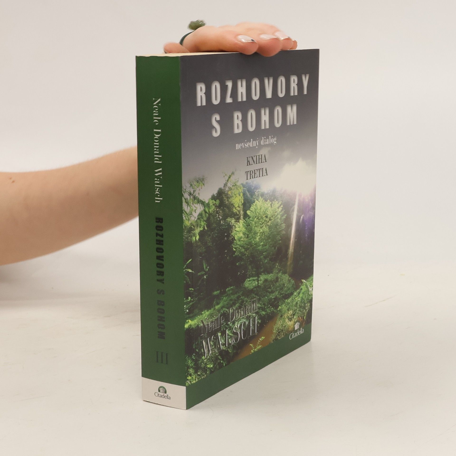 Neale Donald Walsch Rozhovory s bohom: nevšedný dialóg (kniha tretia)