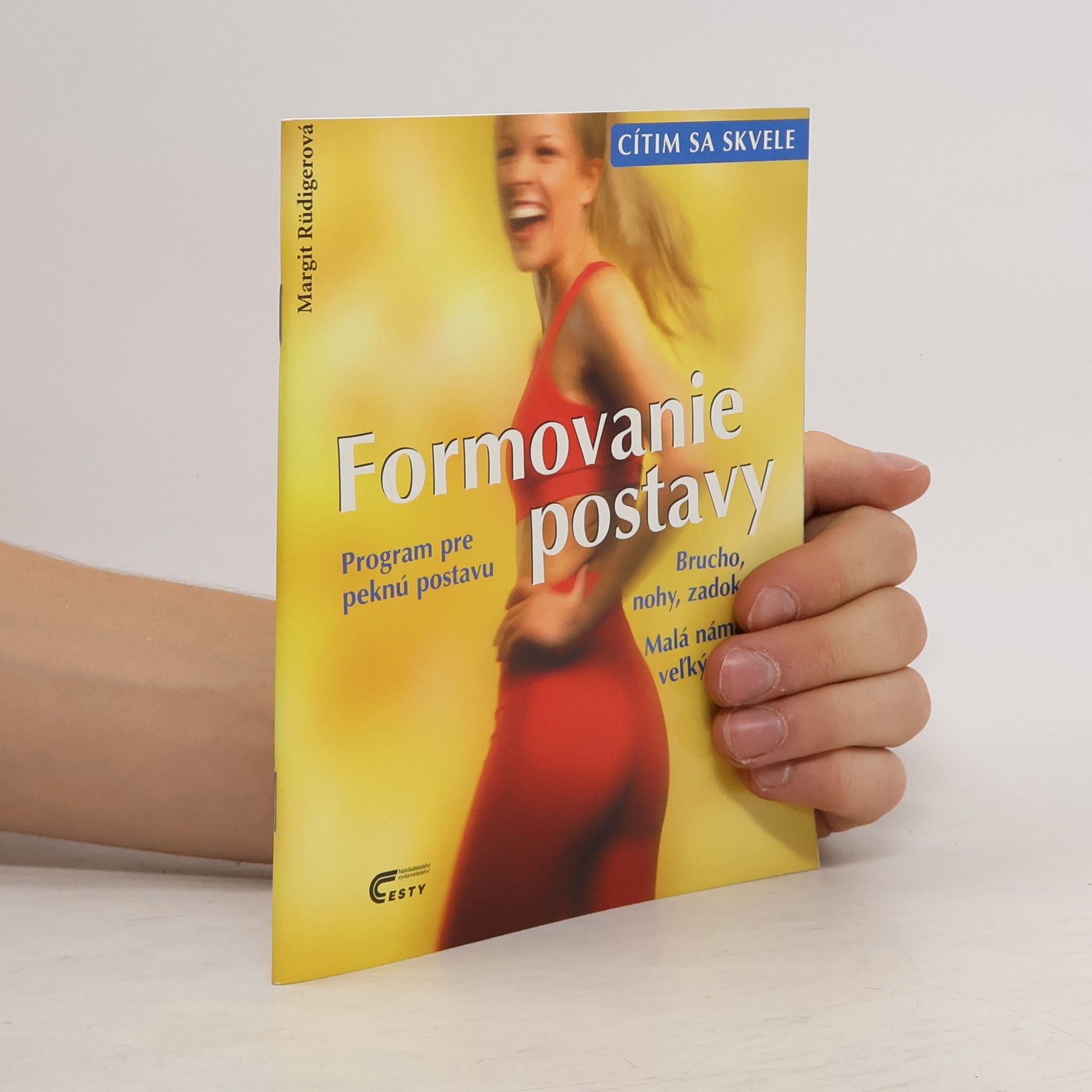 Margit Rüdiger Formovanie postavy. Program pre peknú postavu