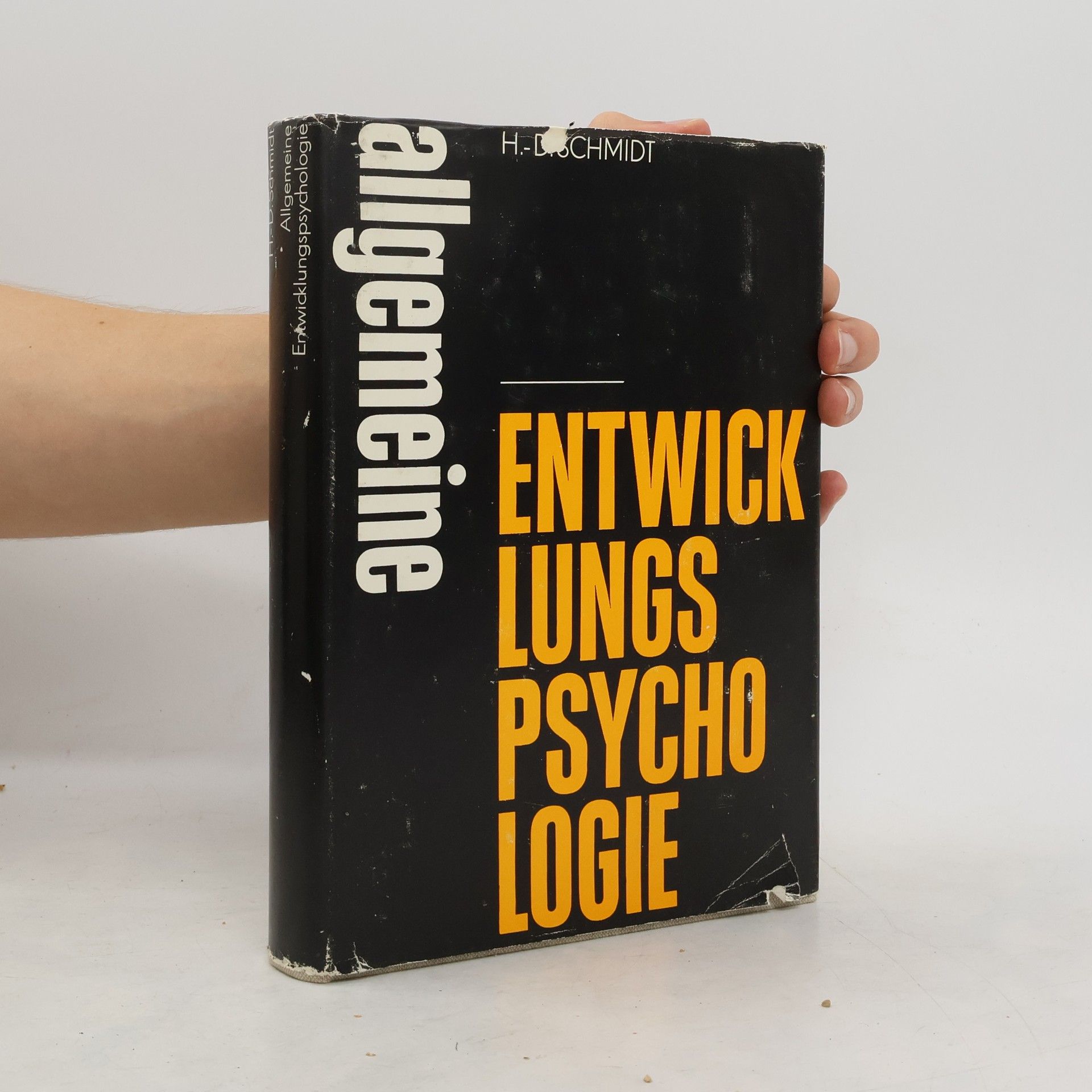 H. D. Schmidt Entwick lungs Psychologie