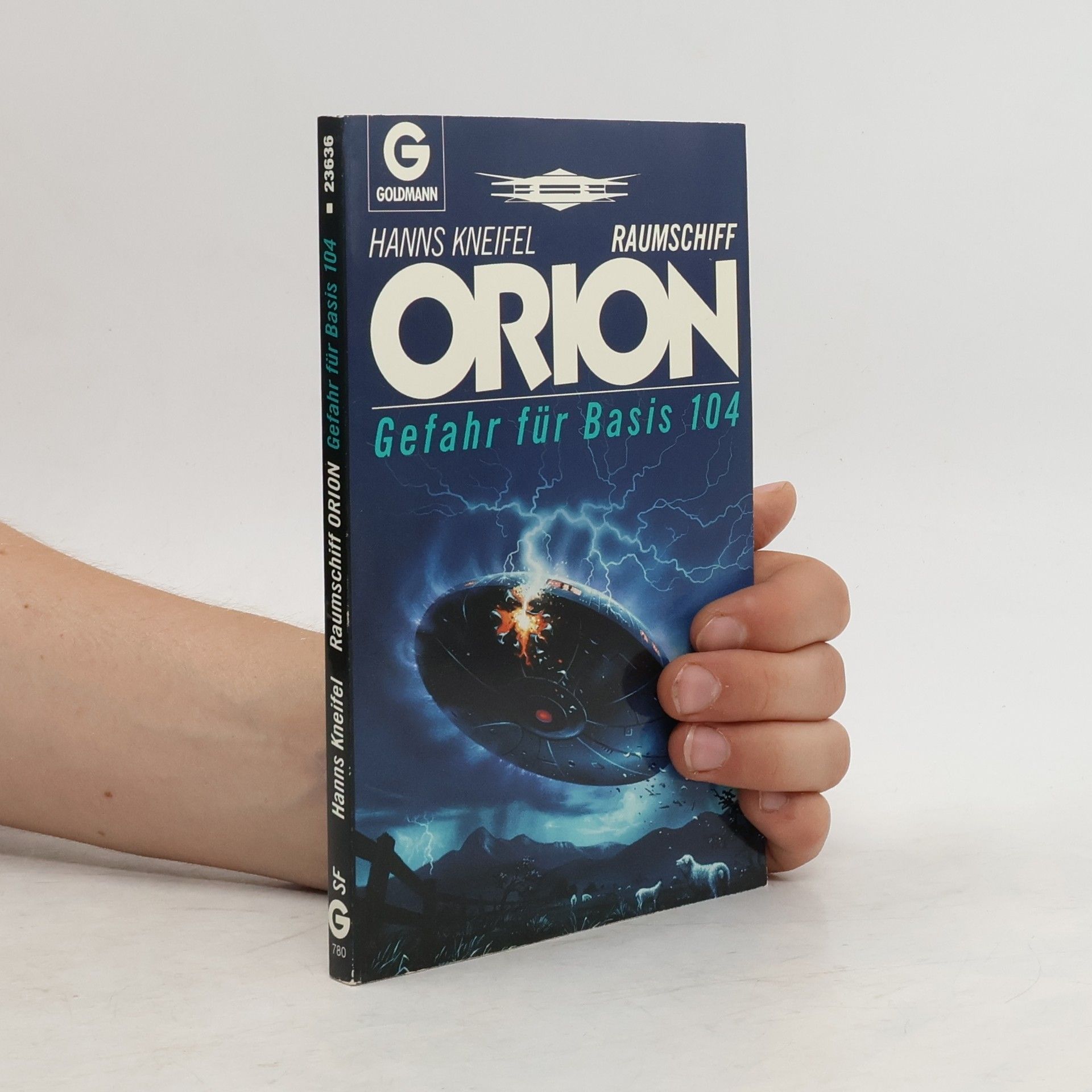 Hanns Kneifel Raumschiffs Orion. Gefahr für Basis 104
