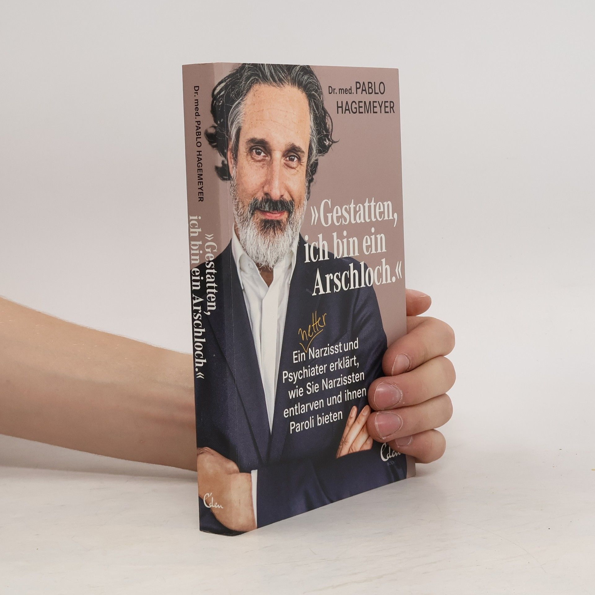 Pablo Hagemeyer 'Gestatten, ich bin ein Arschloch'