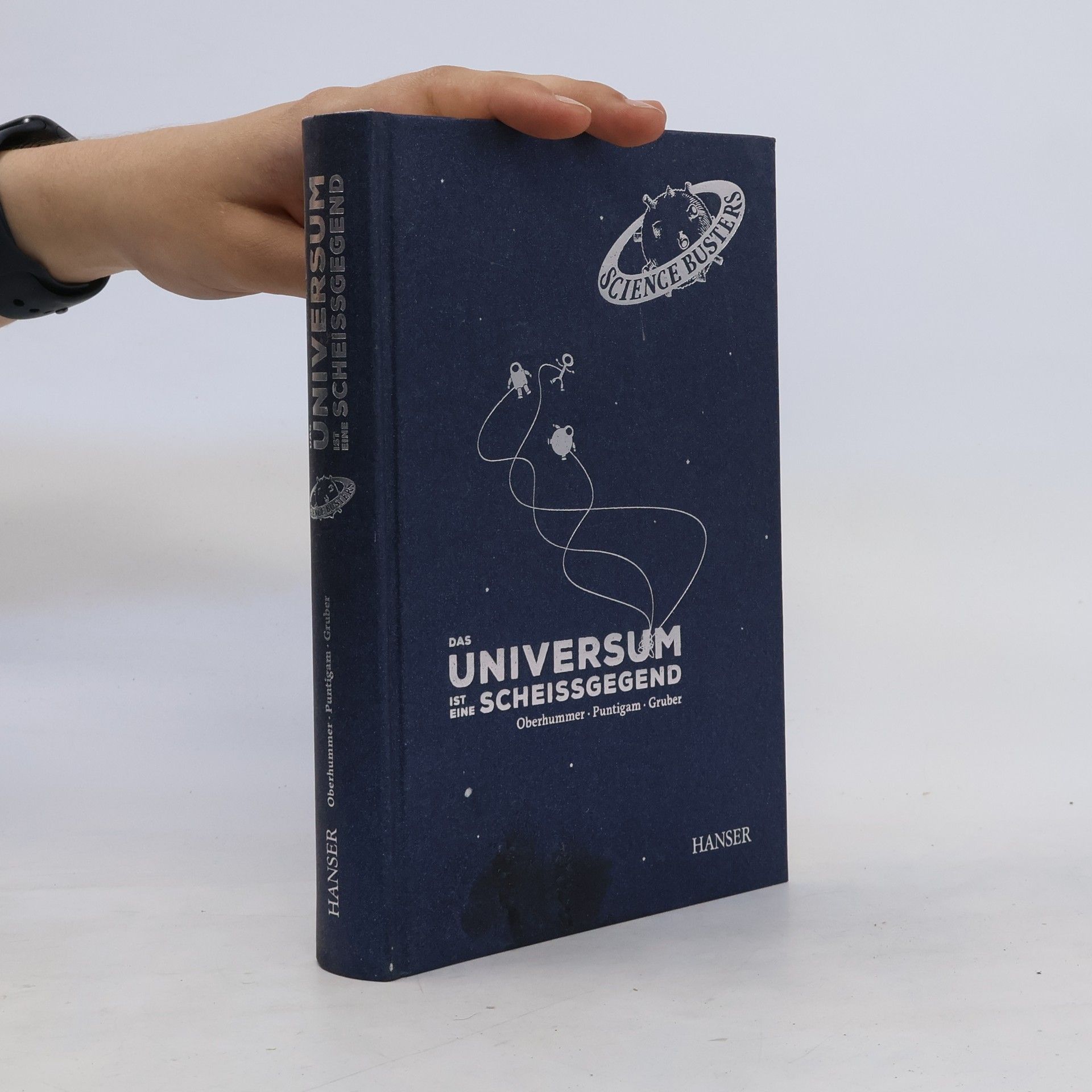 Heinz Oberhummer Das Universum ist eine Scheissgegend