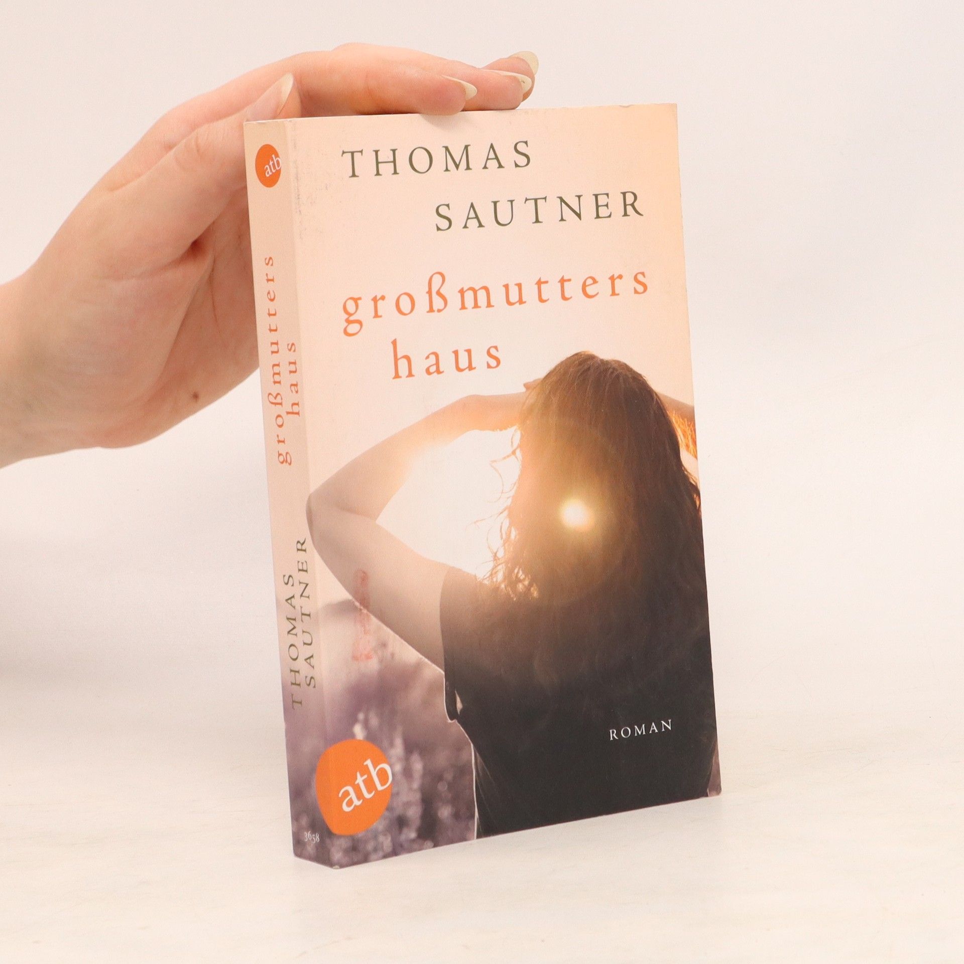 Thomas Sautner Großmutters Haus