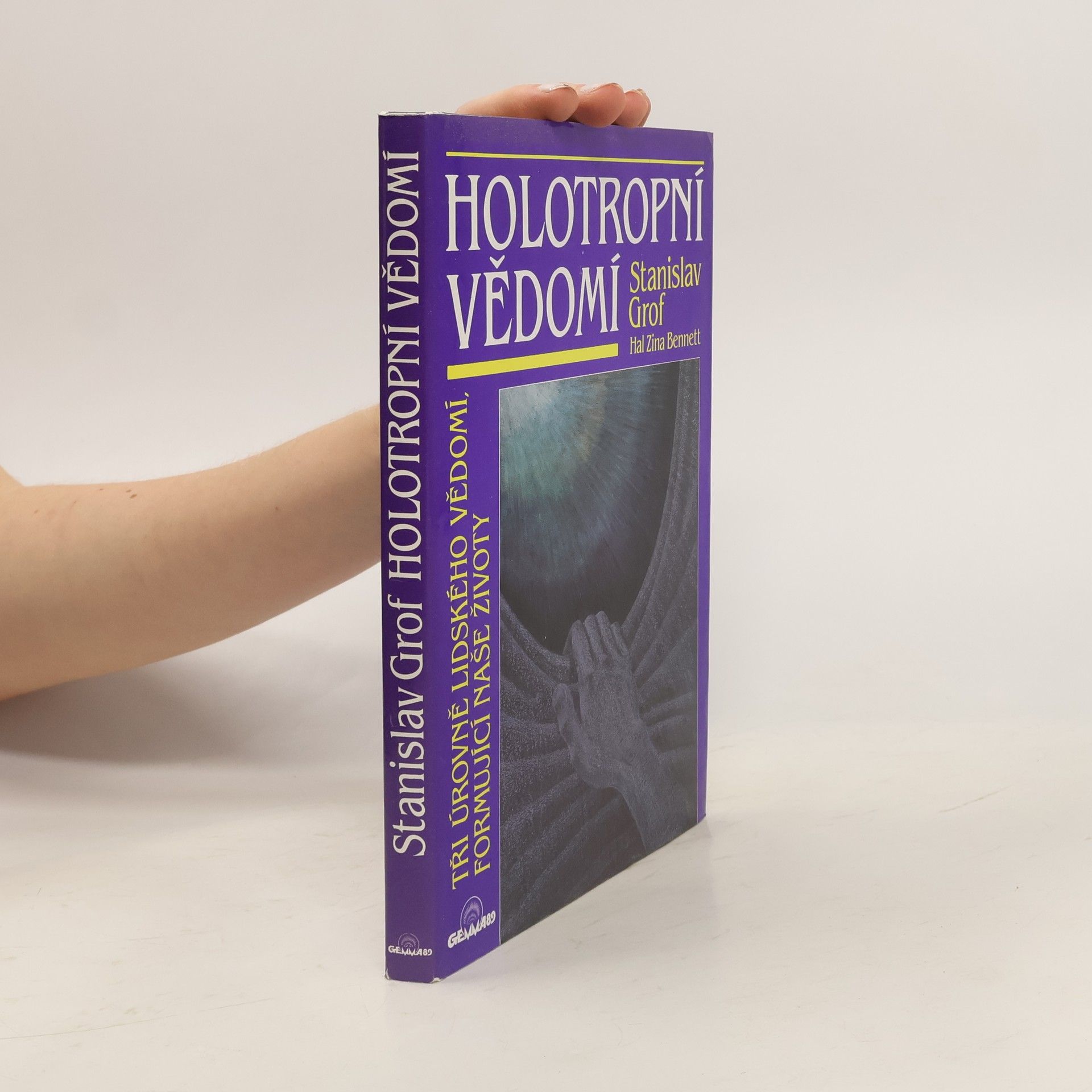 Stanislav Grof Holotropní vědomí