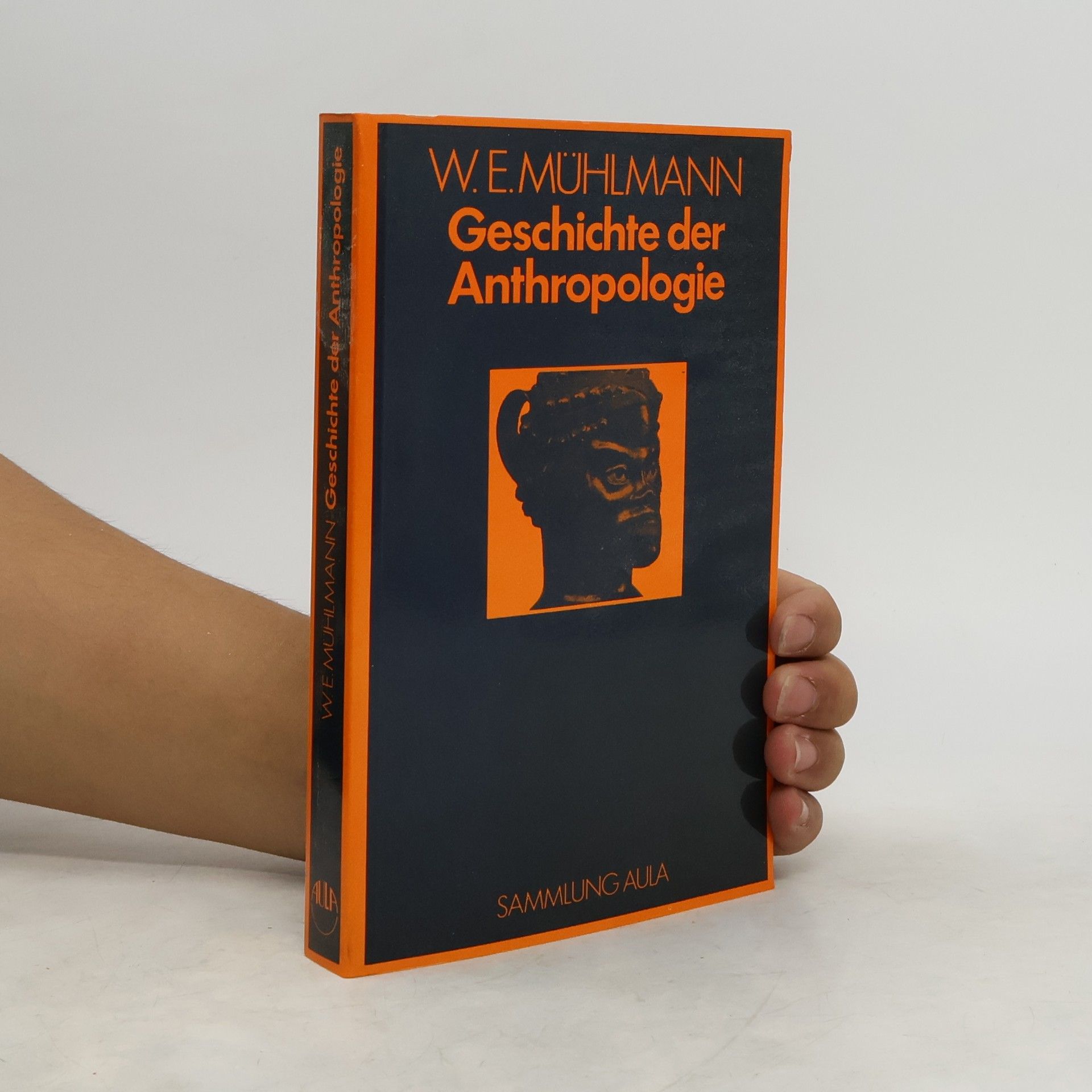 Wilhelm Emil Mühlmann Geschichte der Anthropologie