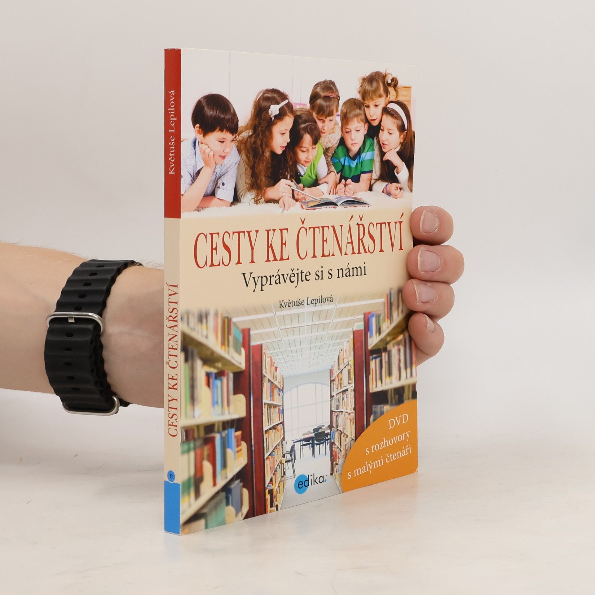 Květuše Lepilová Cesty ke čtenářství (Vyprávějte si s námi)