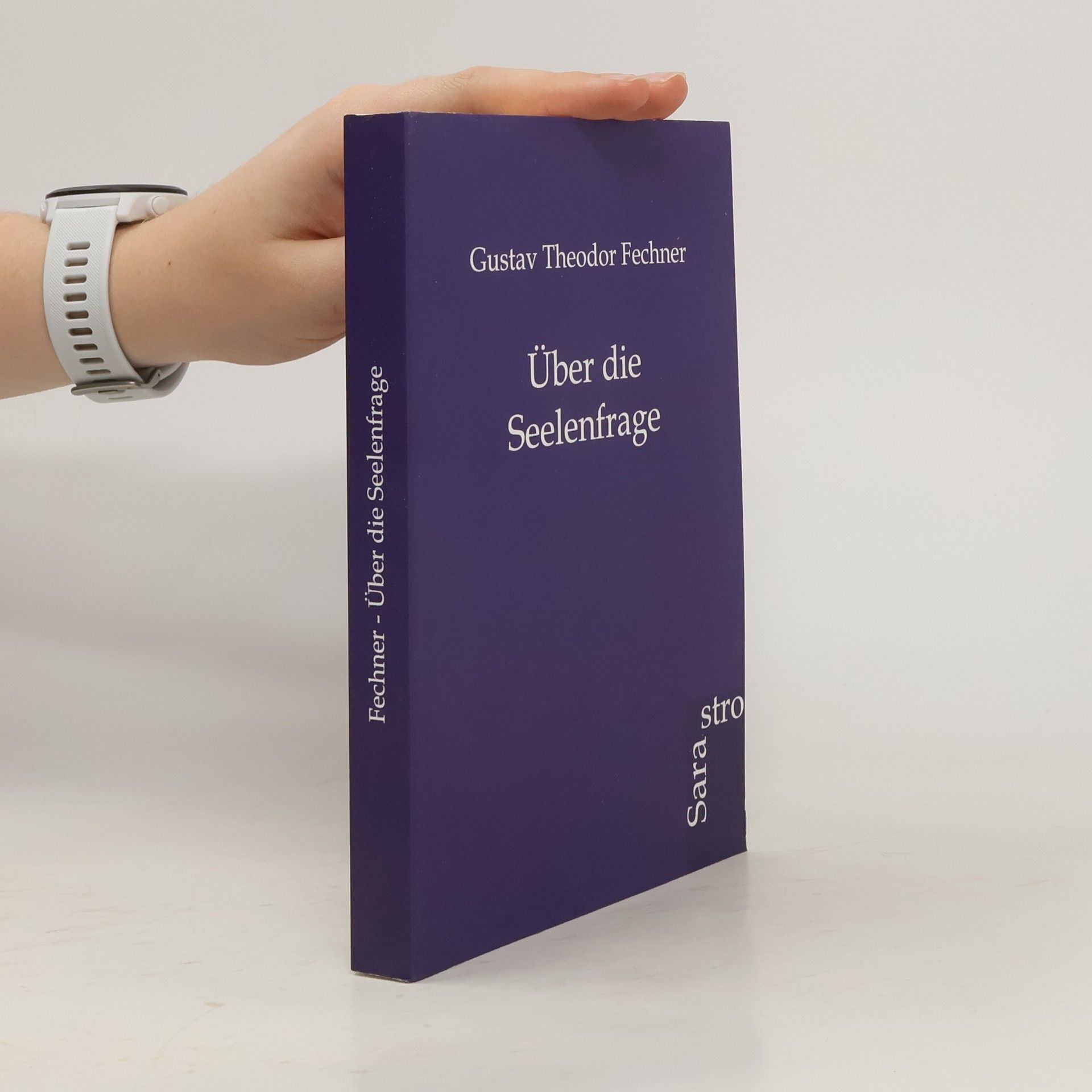 Gustav Theodor Fechner Über die Seelenfrage
