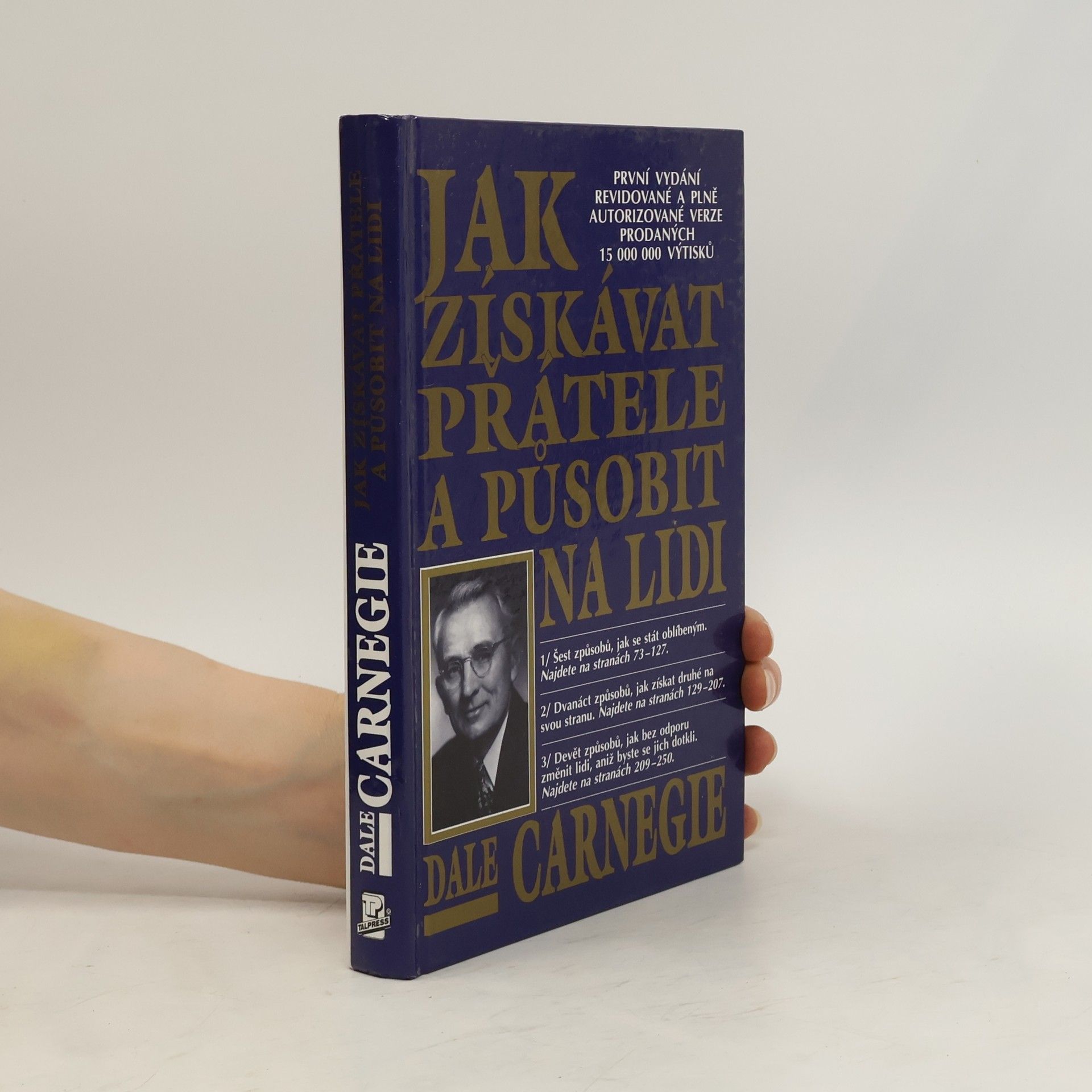 Dale Carnegie Jak získávat přátele a působit na lidi