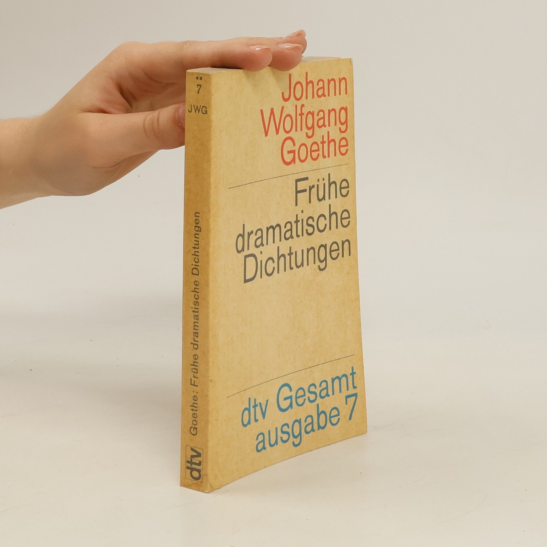 Johann Wolfgang von Goethe Frühe dramatische Dichtungen