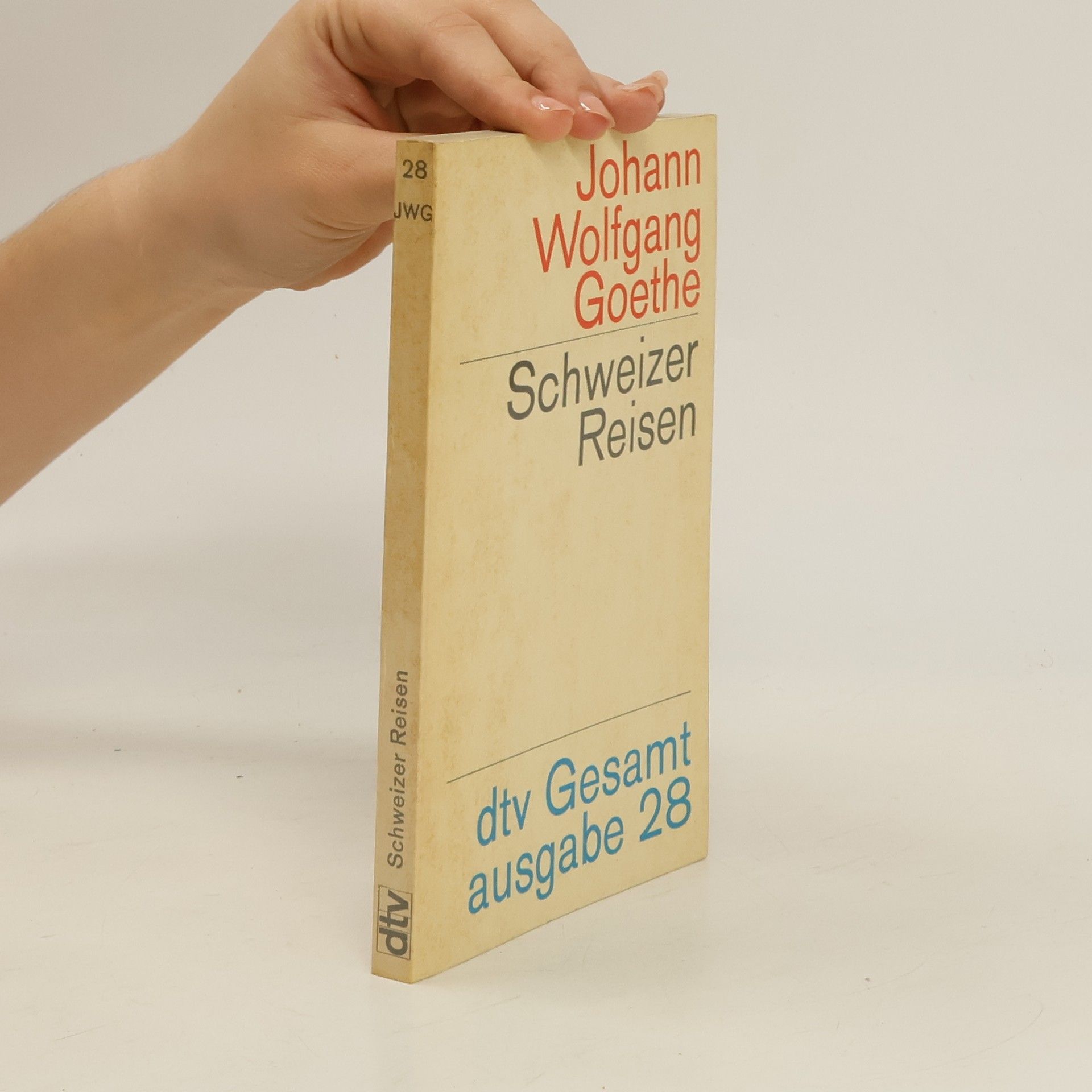 Johann Wolfgang von Goethe Schweizer Reisen