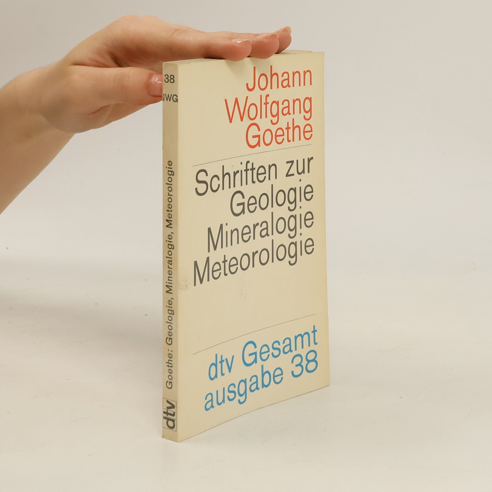 Johann Wolfgang von Goethe Schriften zur Geologie, Mineralogie, Meteorologie