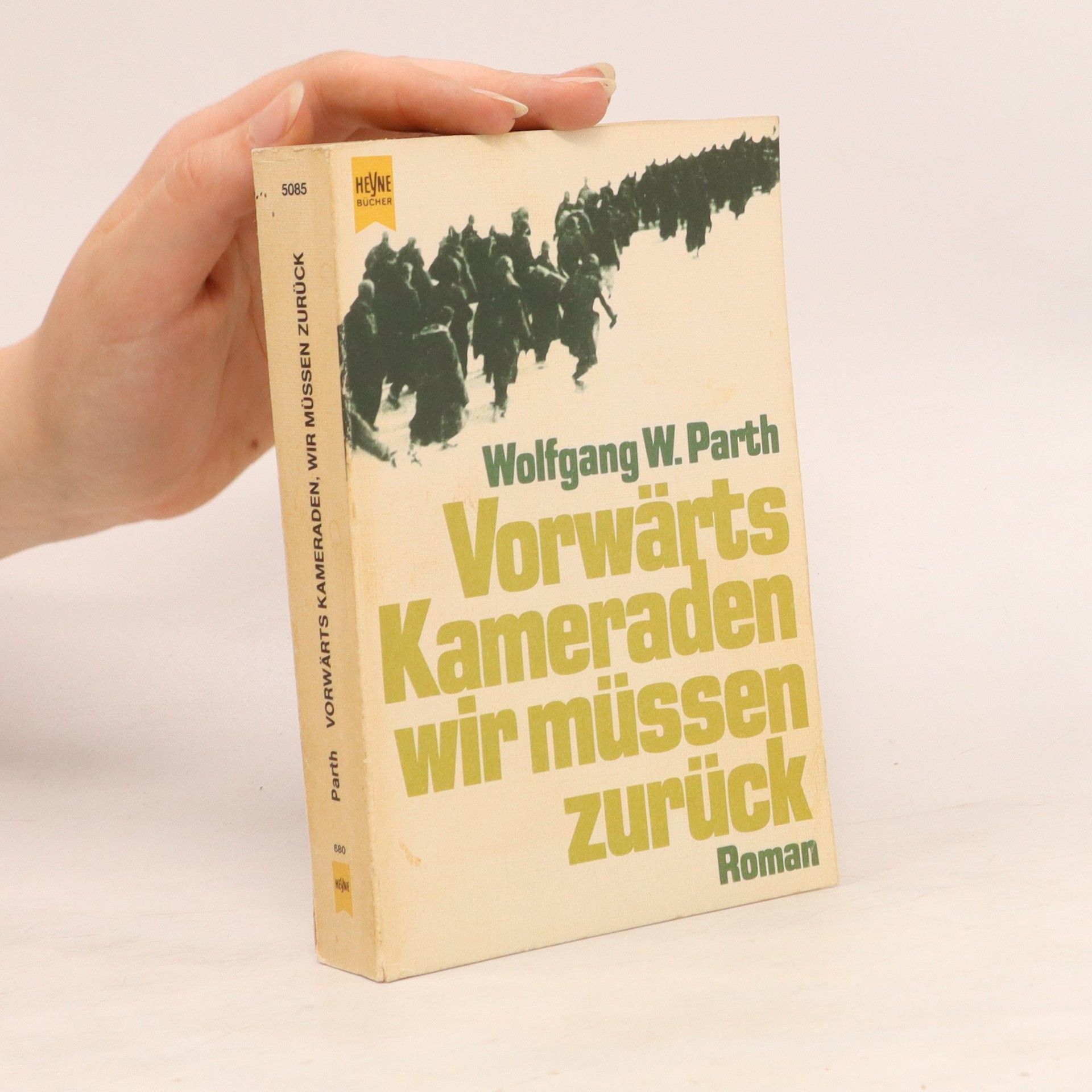 Wolfgang W. Parth Vorwärts Kameraden wir müssen zurück
