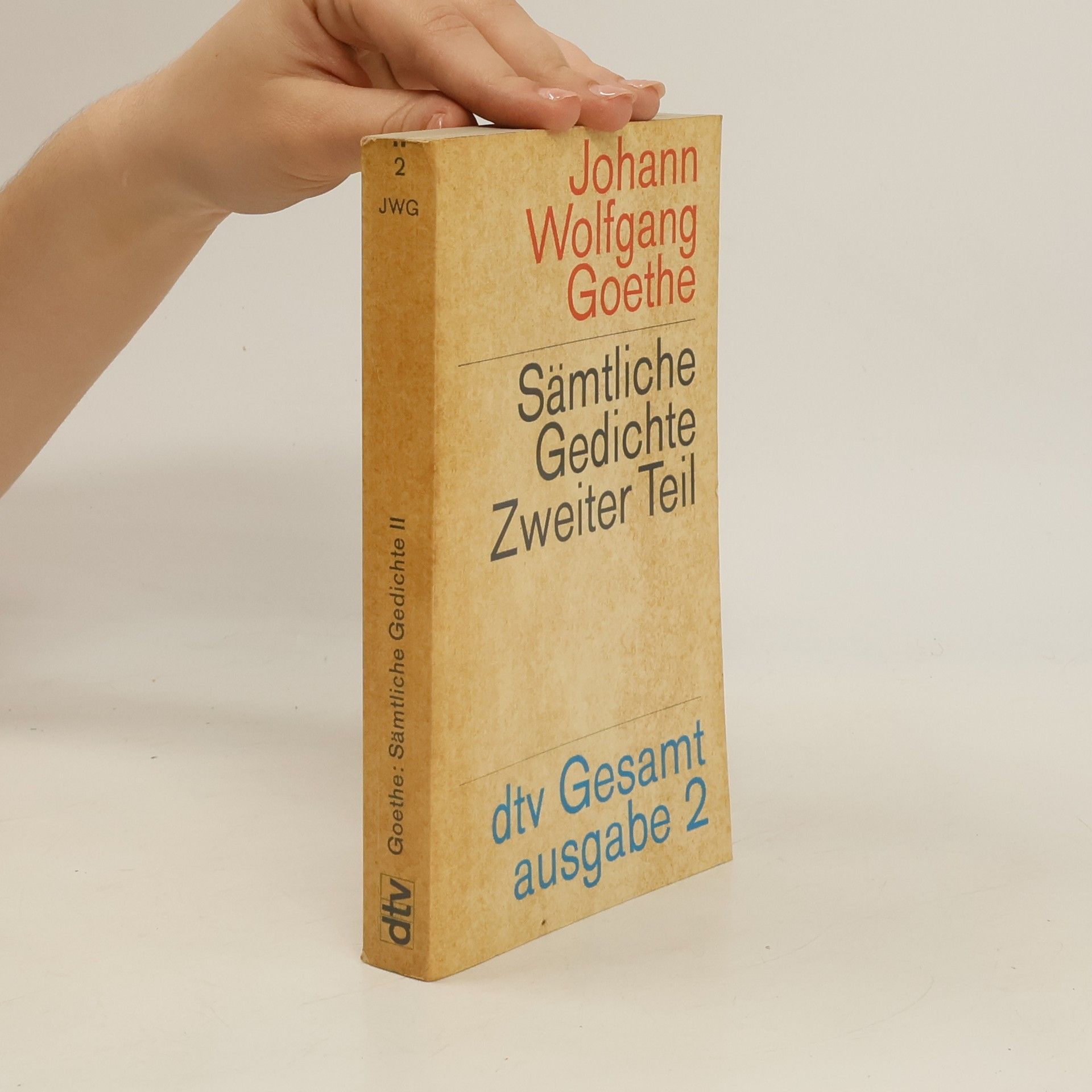 Johann Wolfgang von Goethe Sämtliche Gedichte Zweiter Teil