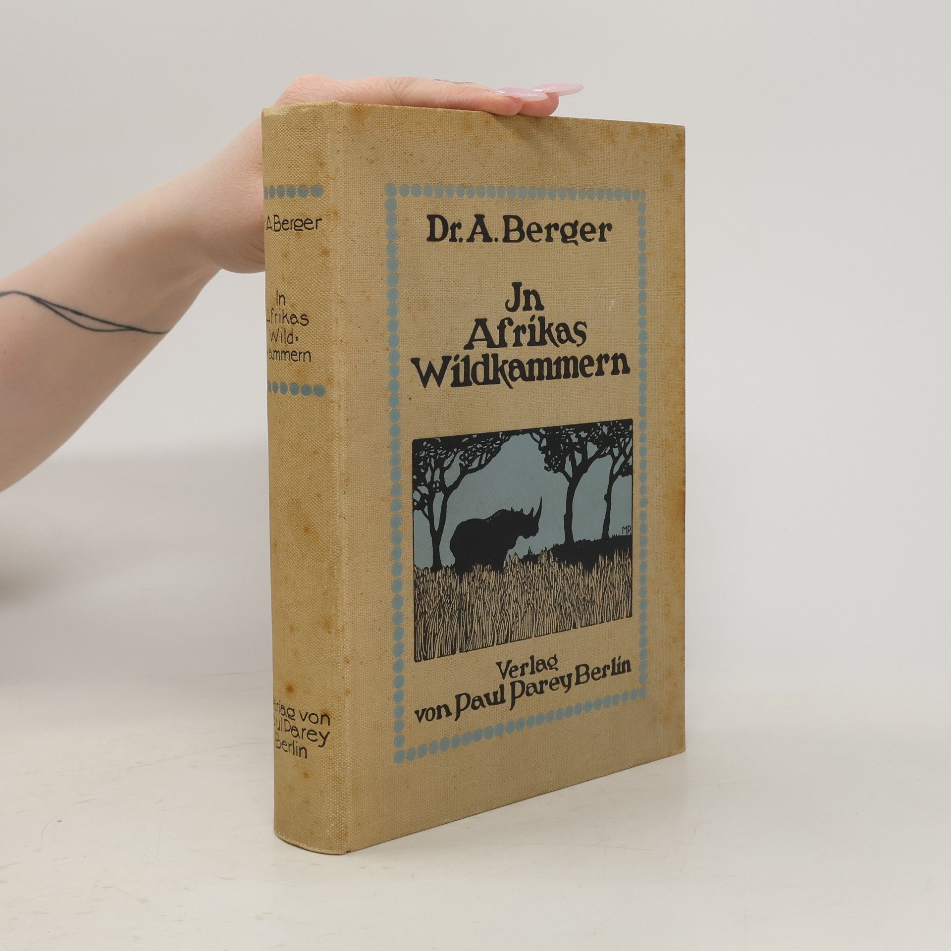 A. Berger In Afrikas Wildkammern