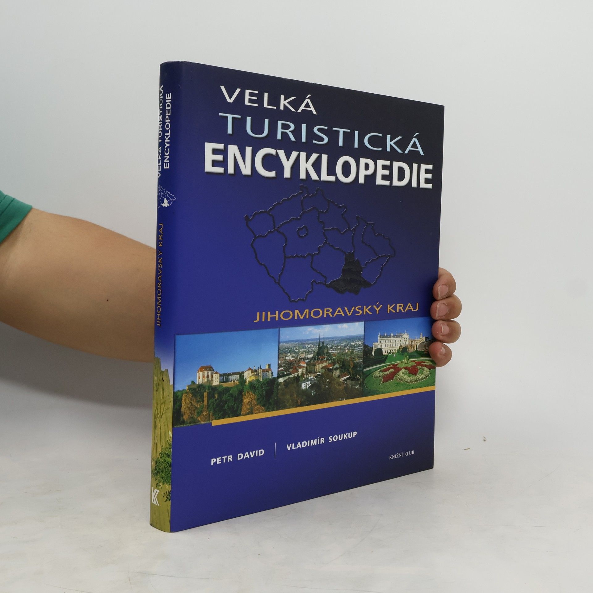 Peter David Velká turistická encyklopedie. Jihomoravský kraj