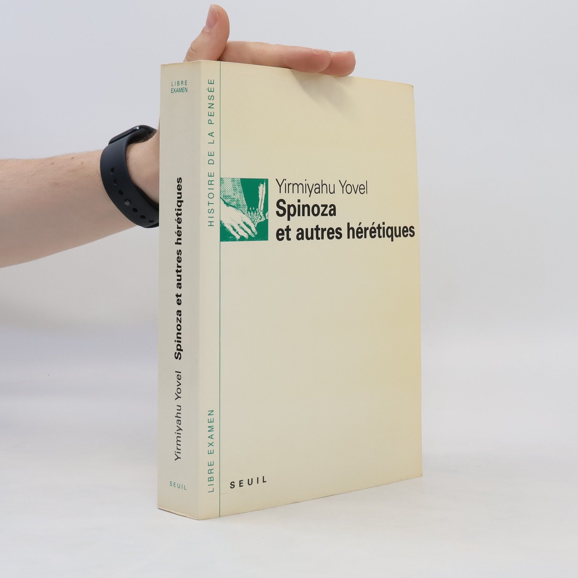 Yirmiyahu Yovel Spinoza et autres hérétiques