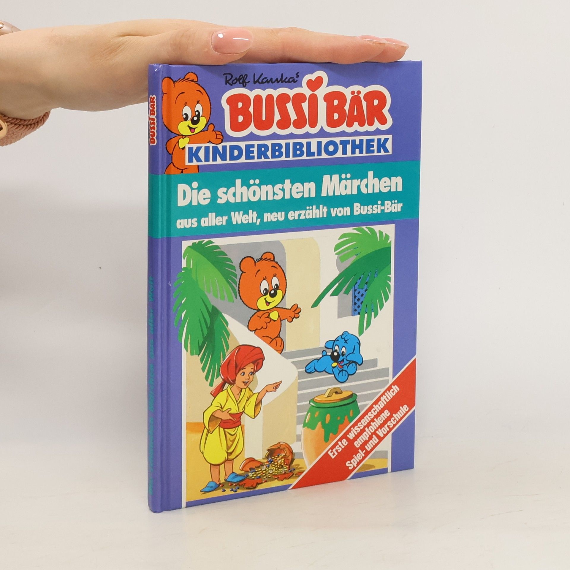Rolf Kauka Bussi Bär. Die schönsten Märchen aus aller Welt, neu erzählt von Bussi Bär