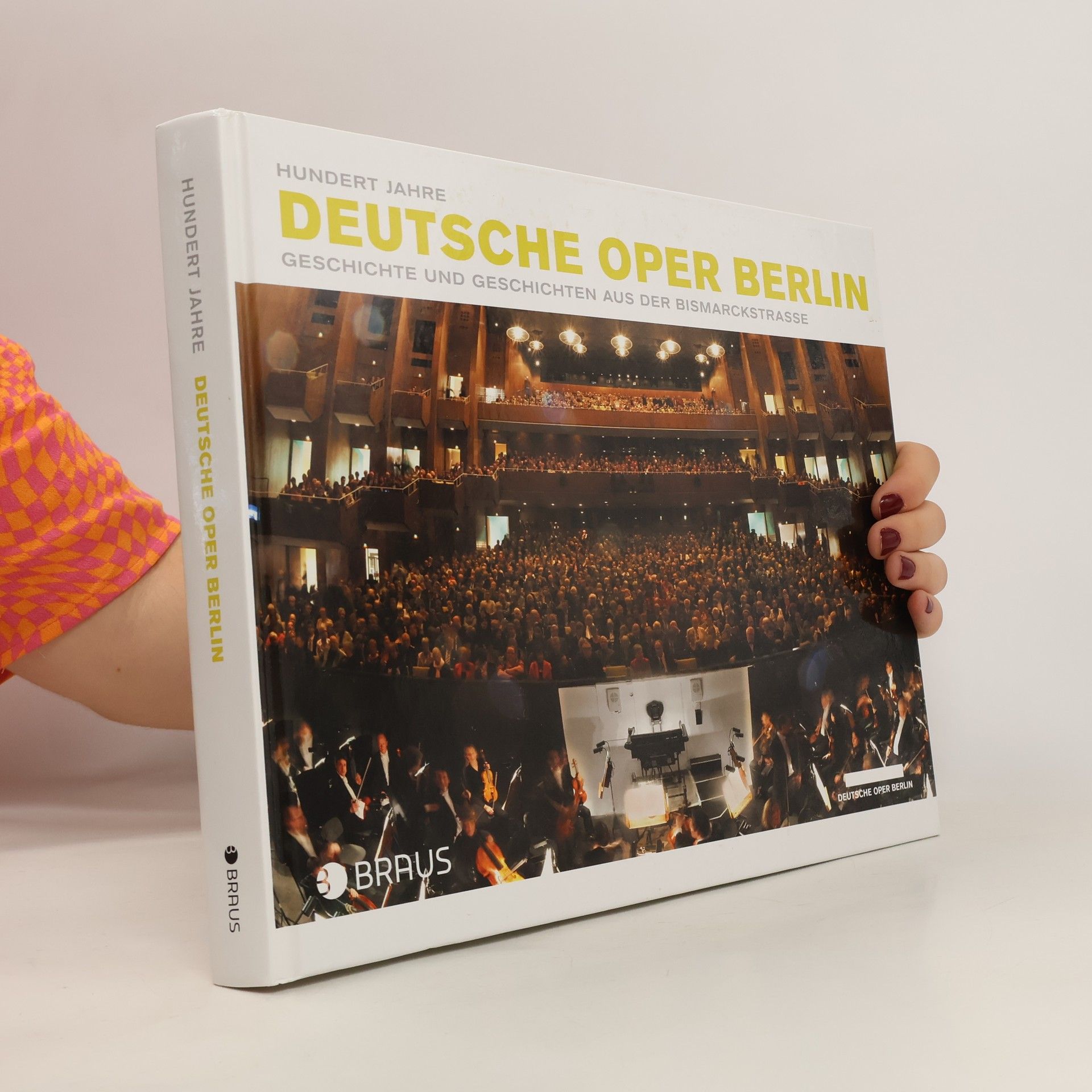 Jörg Königsdorf Hundert Jahre Deutsche Oper Berlin