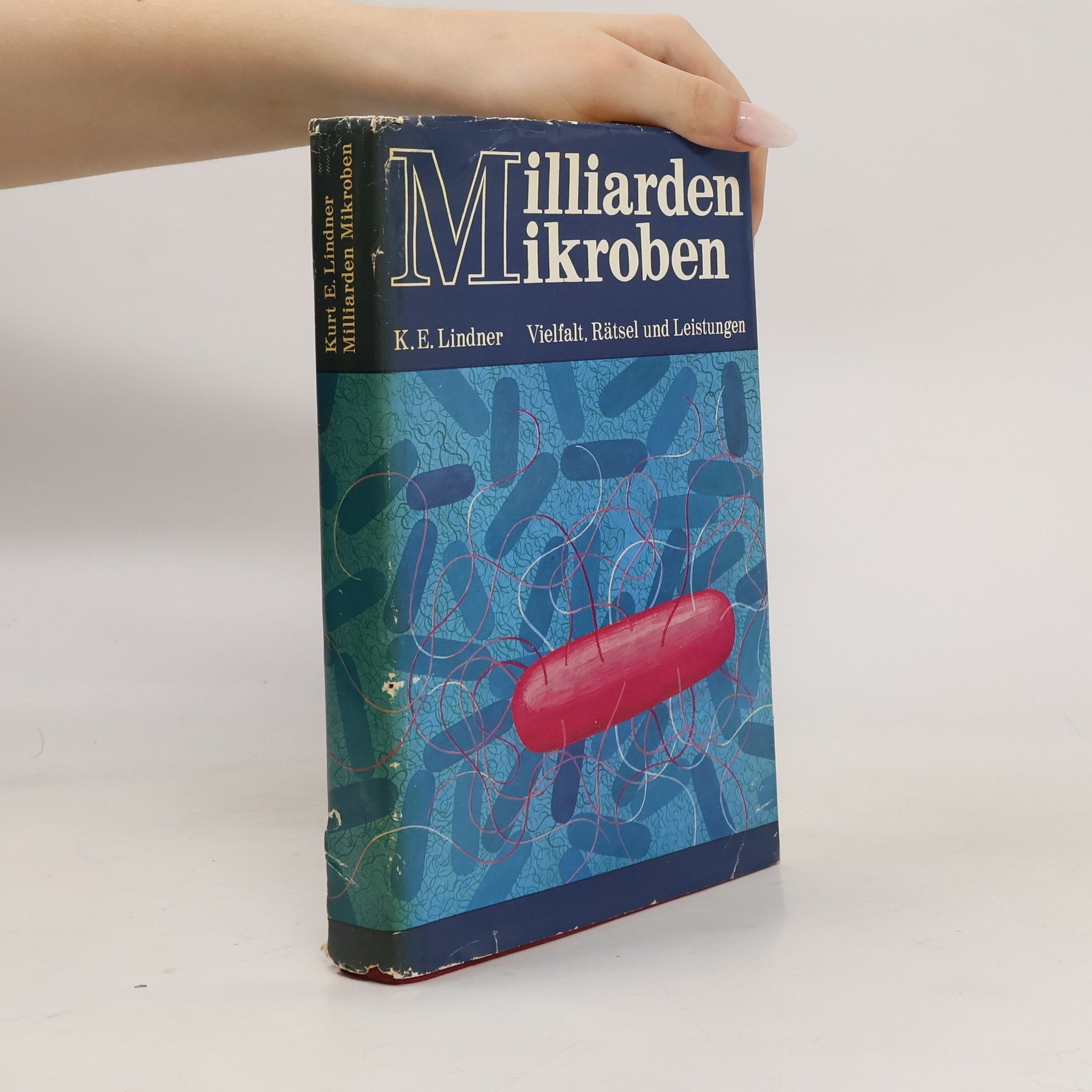 Kurt E. Lindner Milliarden Mikroben