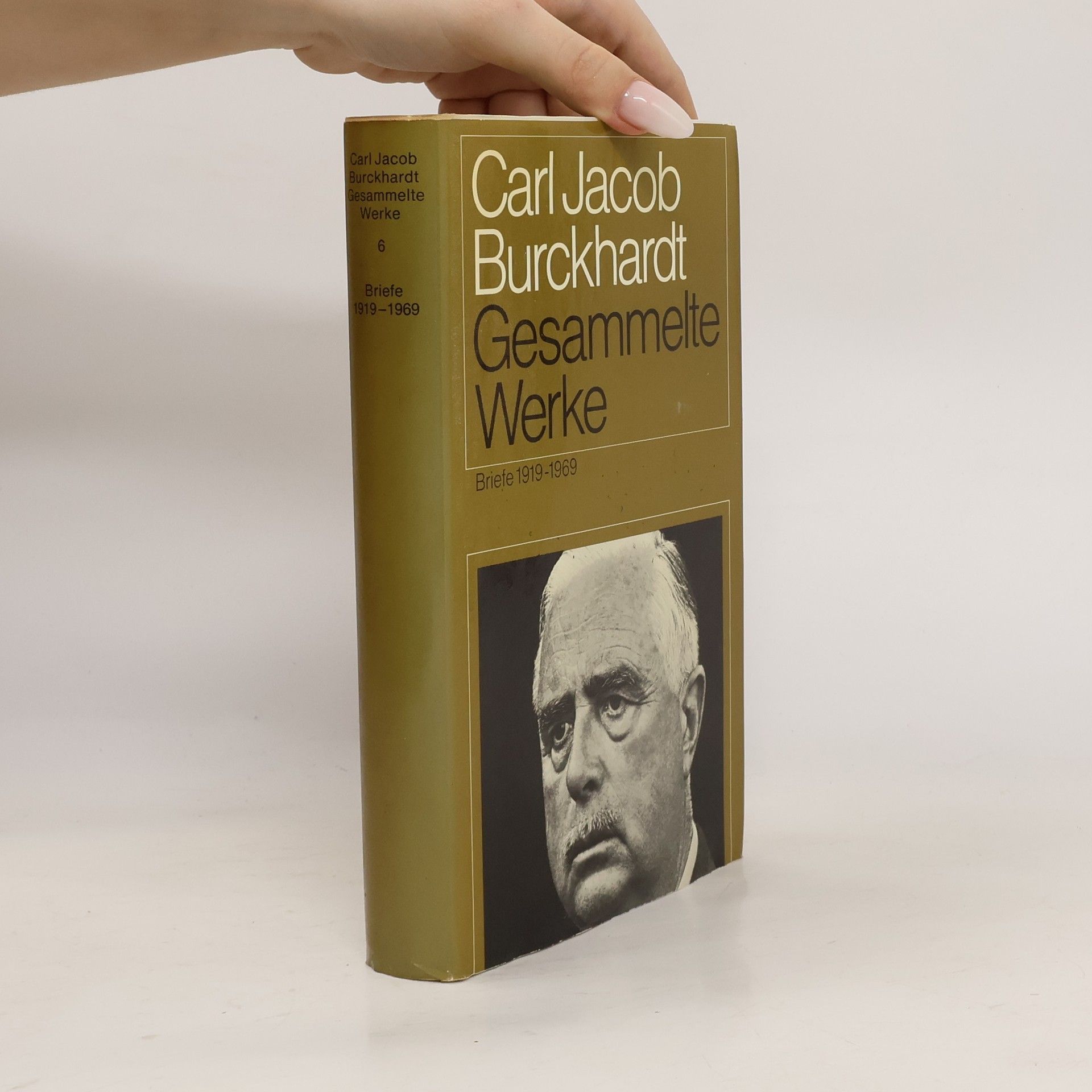 Carl J. Burckhardt Gesammelte Werke 6. Briefe 1919-1969