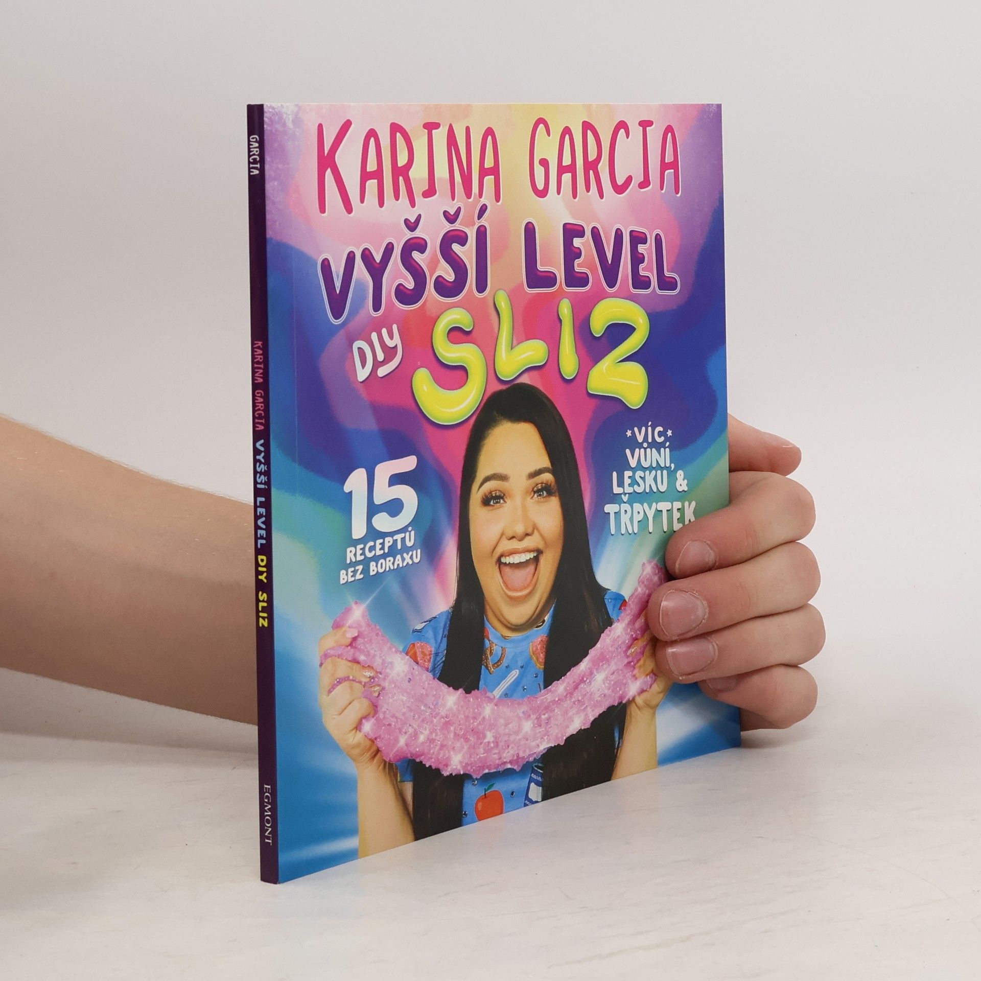 Karina Garcia Vyšší level DIY sliz