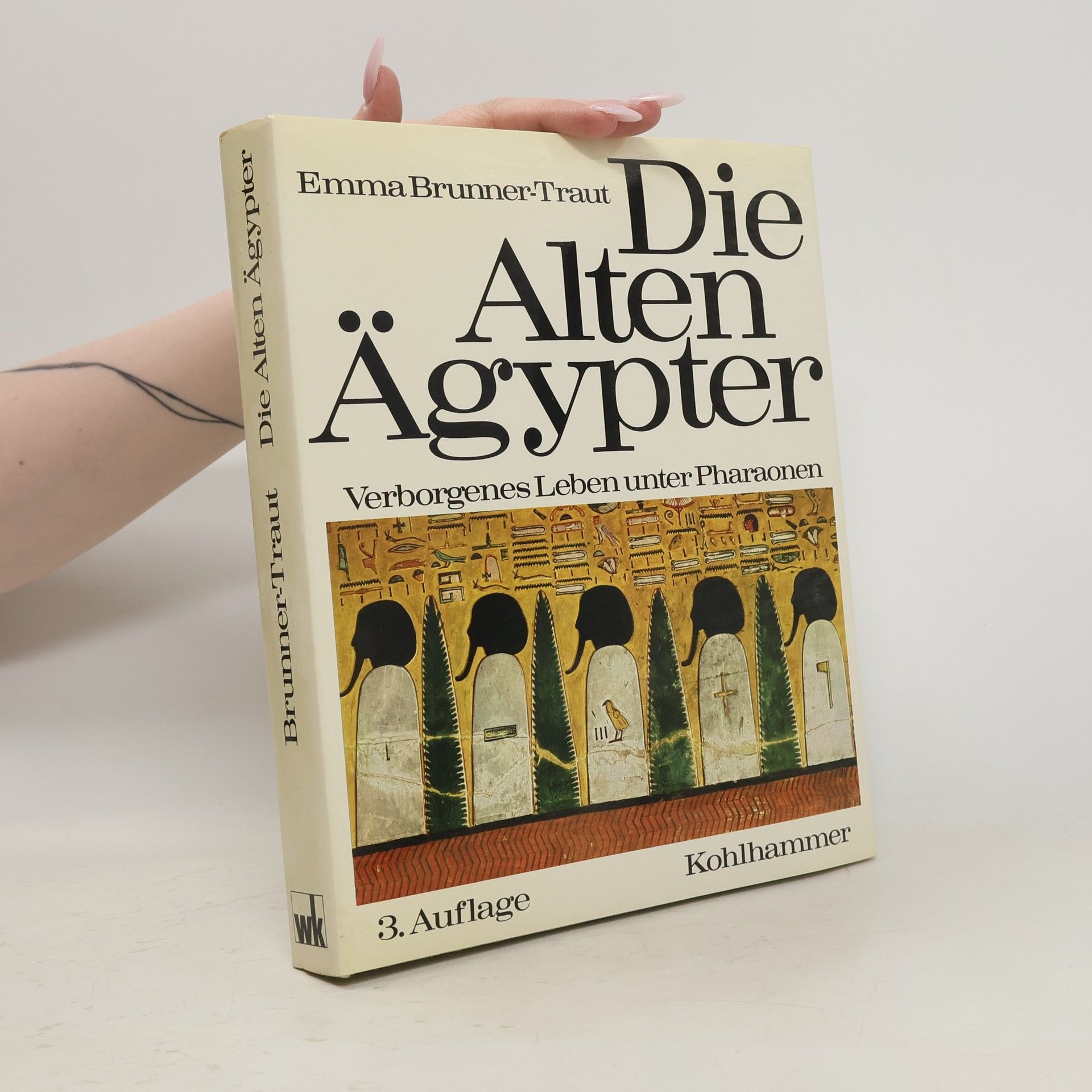 Emma Brunnerová-Trautová Die alten Ägypter