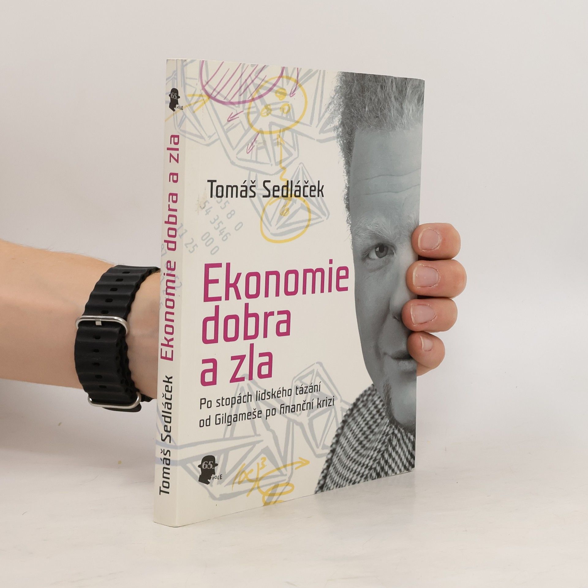Tomáš Sedláček Ekonomie dobra a zla