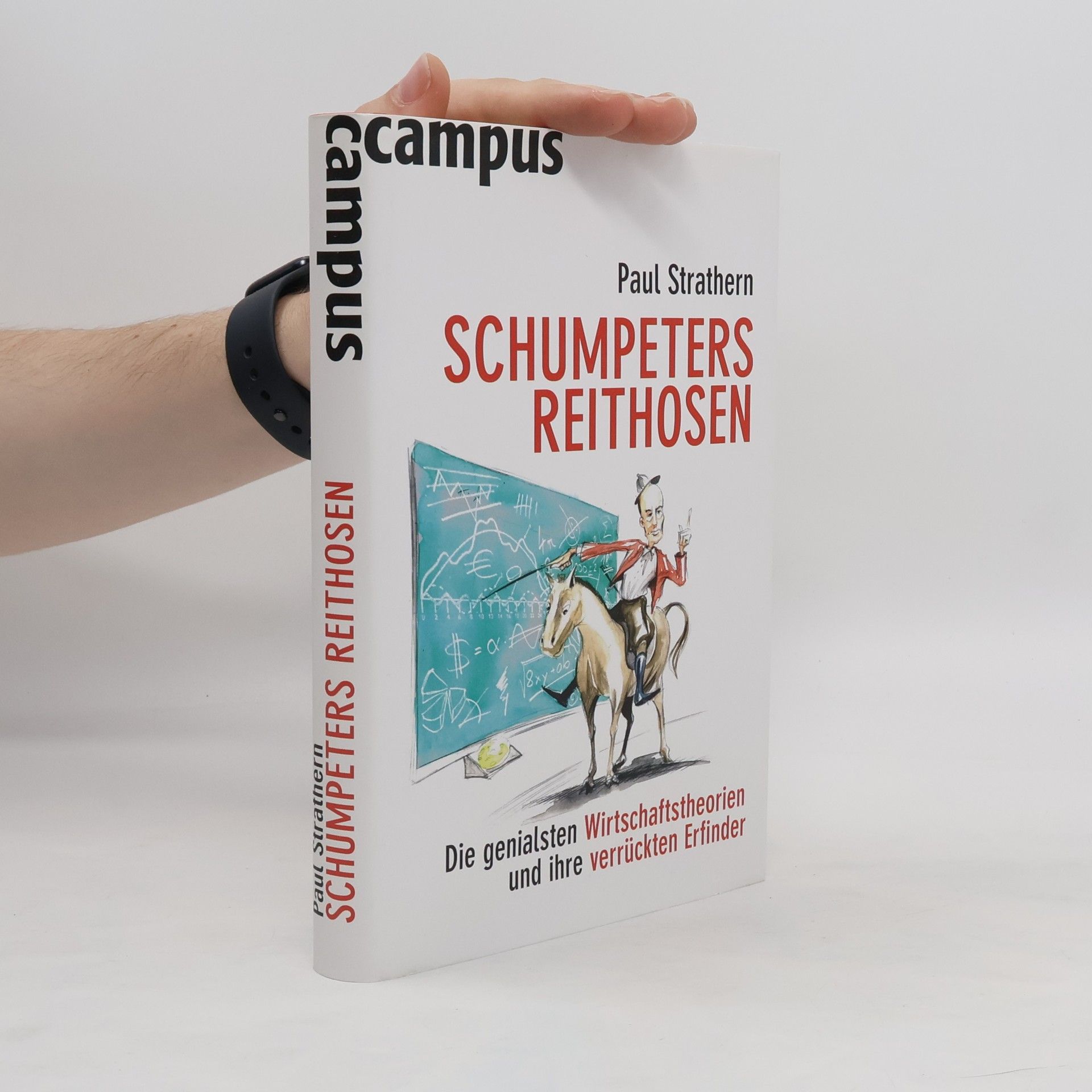 Paul Strathern Schumpeters Reithosen