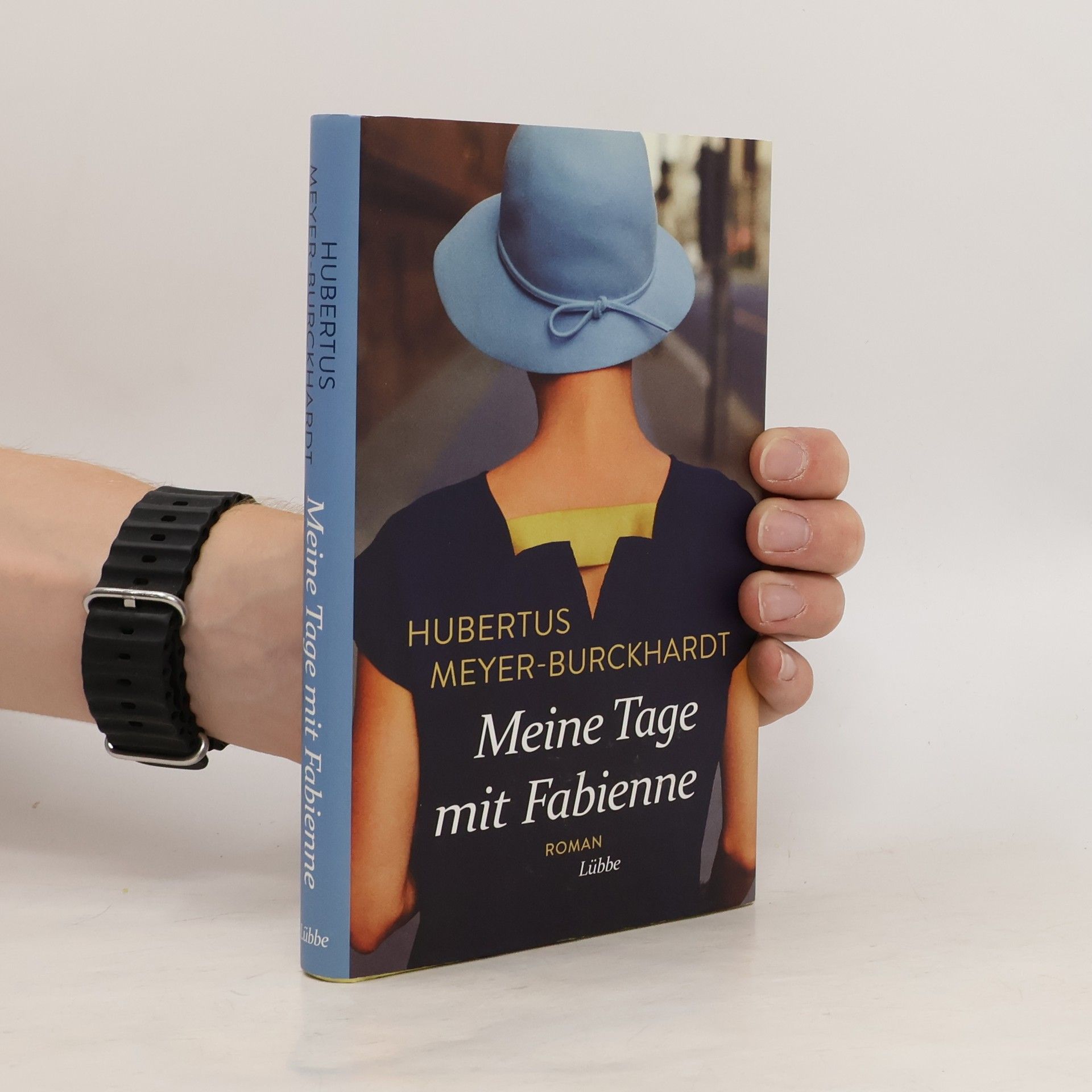 Hubertus Meyer-Burckhardt Meine Tage mit Fabienne