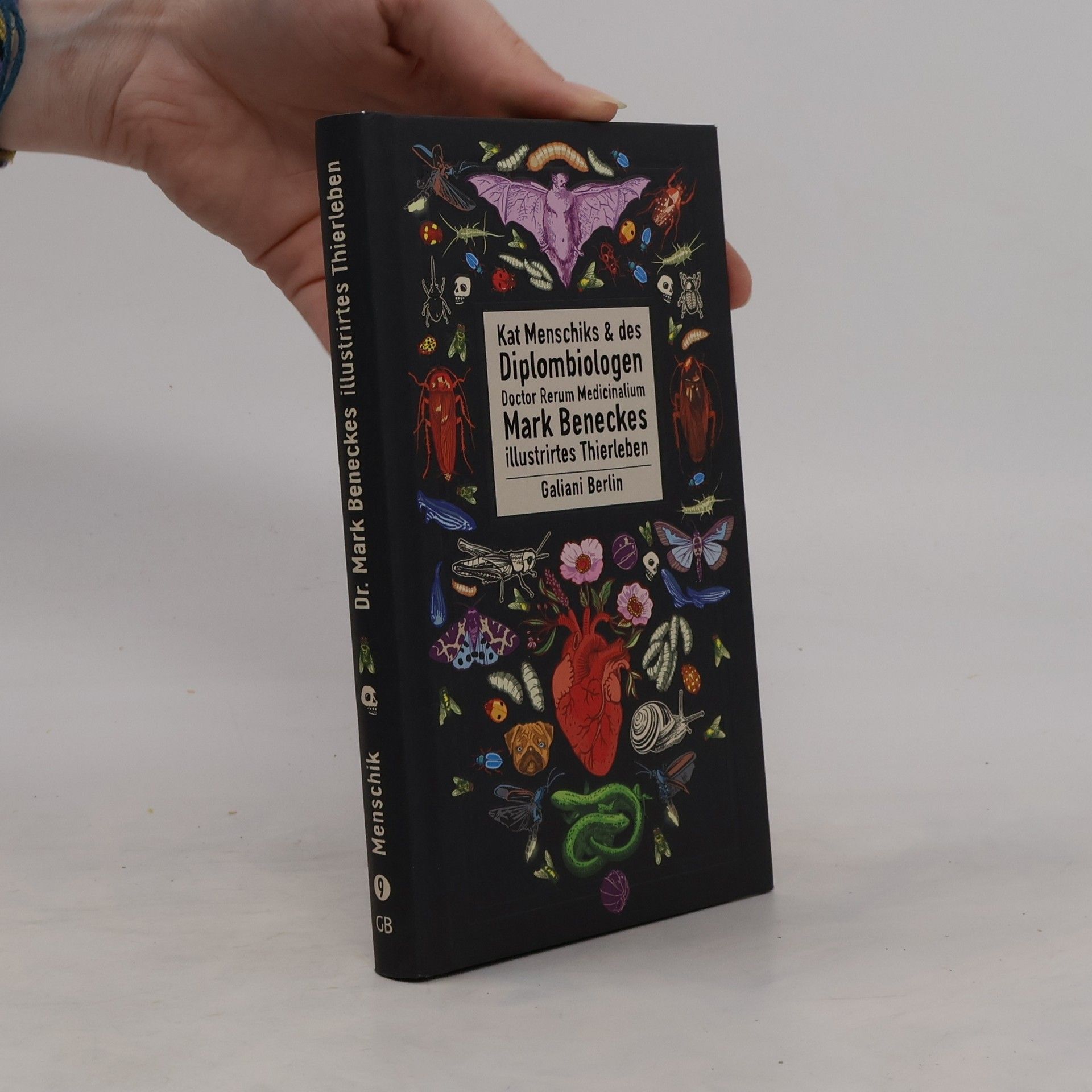 Mark Benecke Kat Menschiks und des Diplom-Biologen Doctor Rerum Medicinalium Mark Beneckes Illustrirtes Thierleben