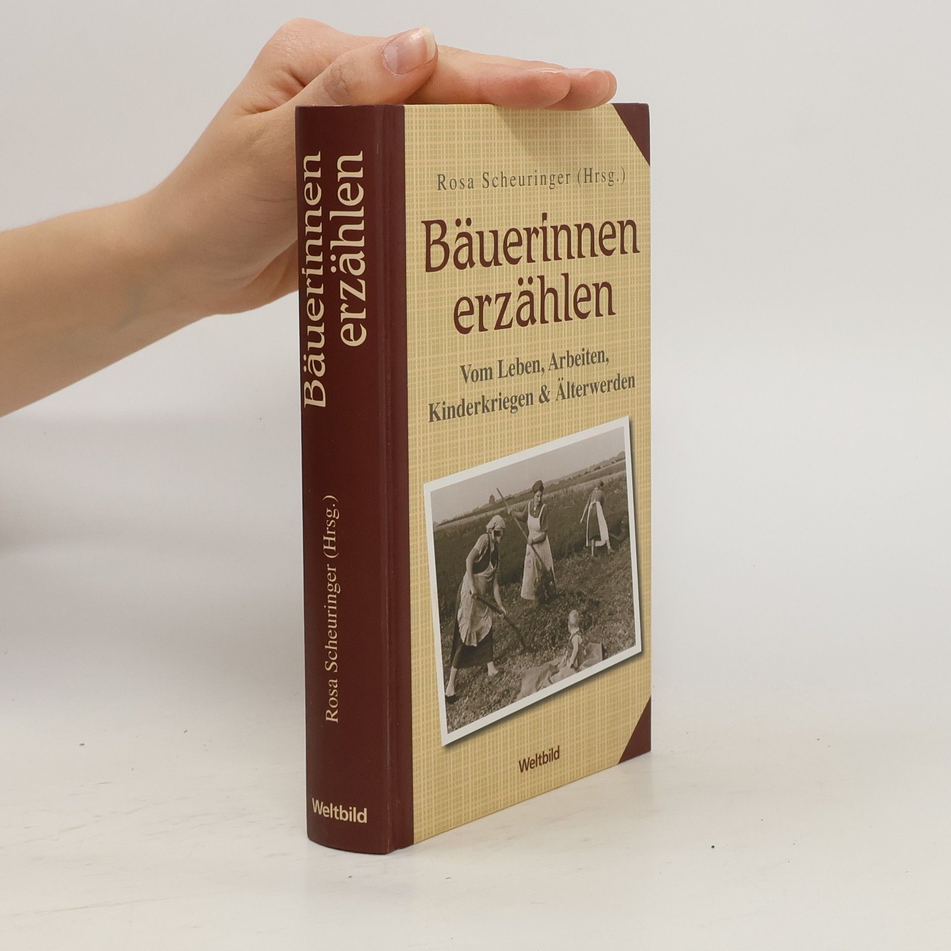 Rosa Scheuringer Bäuerinnen erzählen