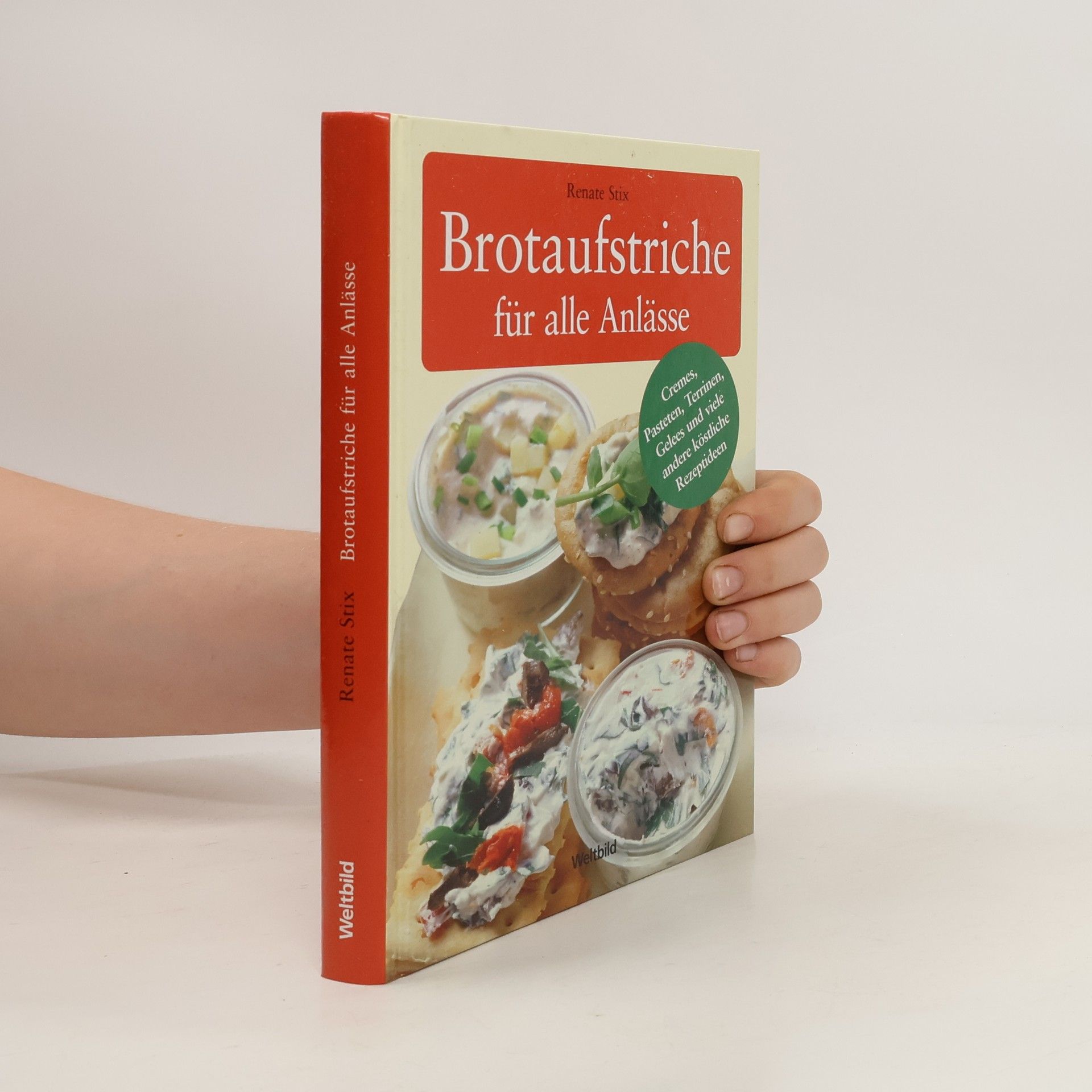 Renate Stix Brotaufstriche für alle Anlässe