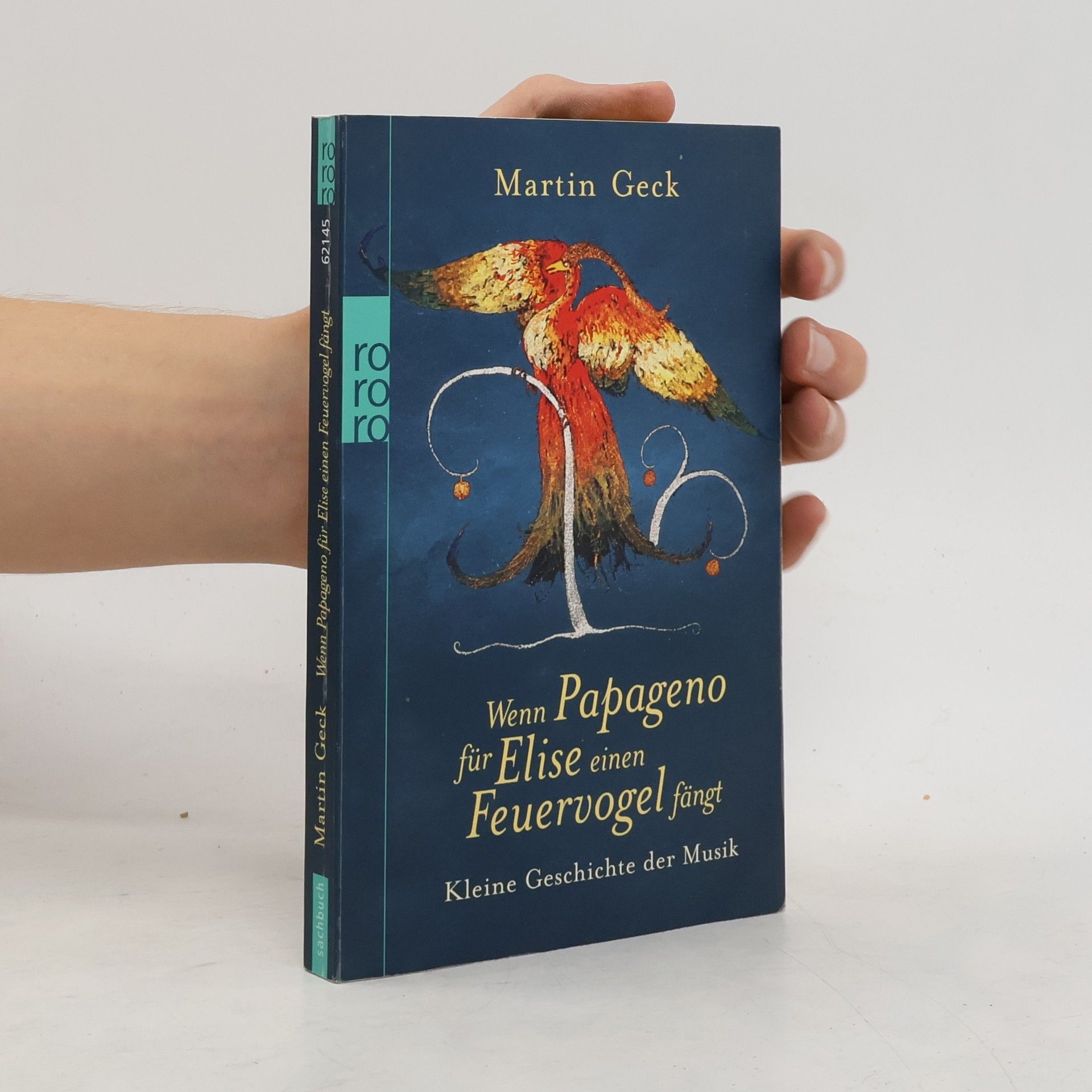 Martin Geck Wenn Papageno für Elise einen Feuervogel fängt