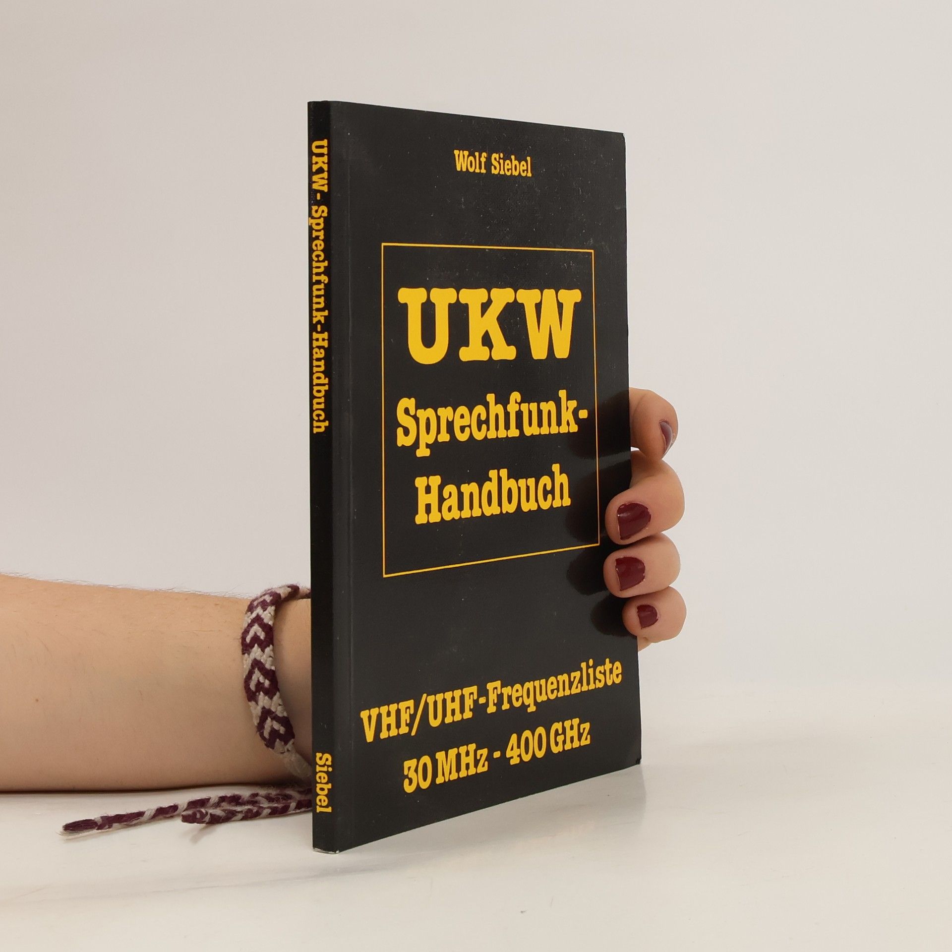 Wolf Siebel UKW-Sprechfunk-Handbuch
