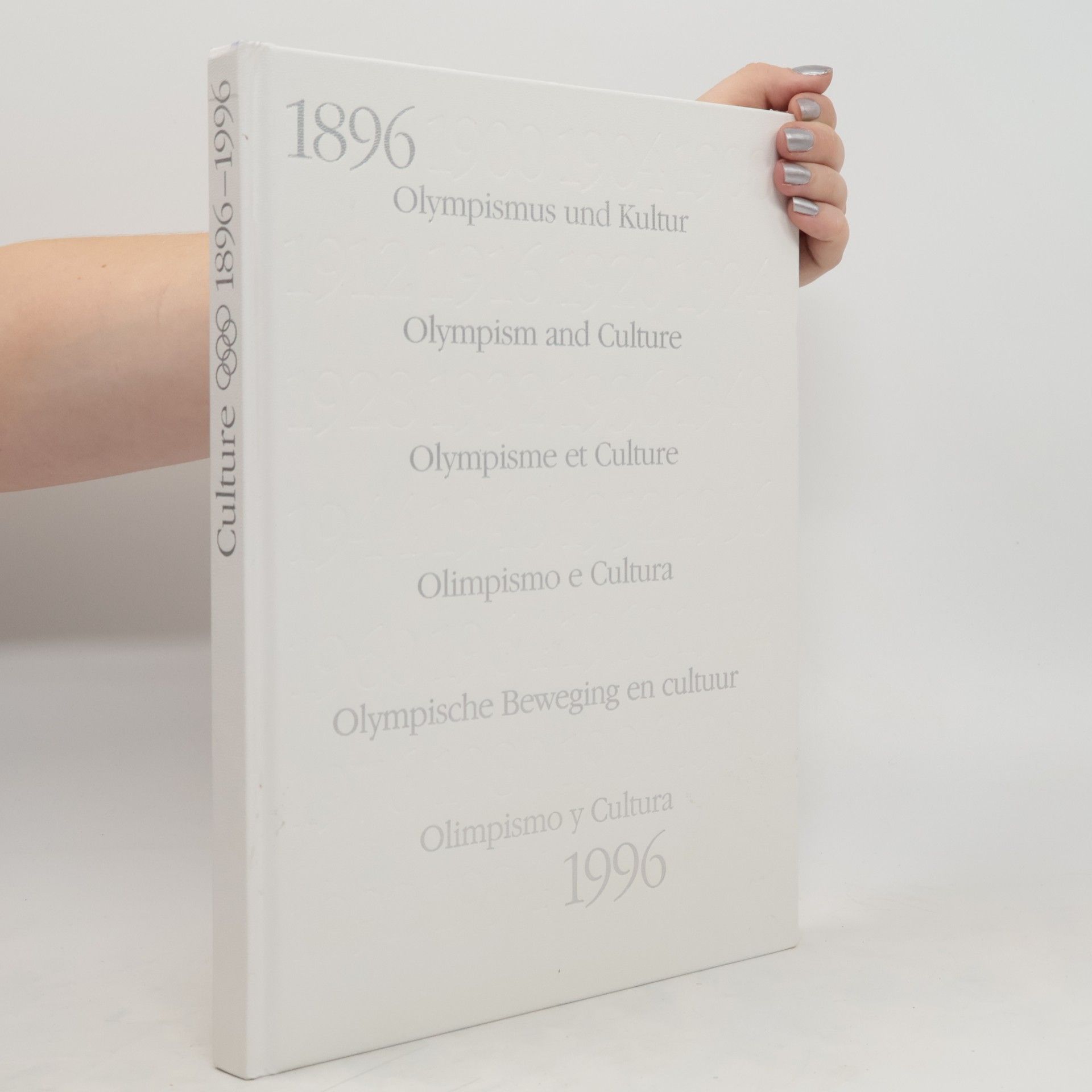 Various authors Olympism and Culture 1896- 1996