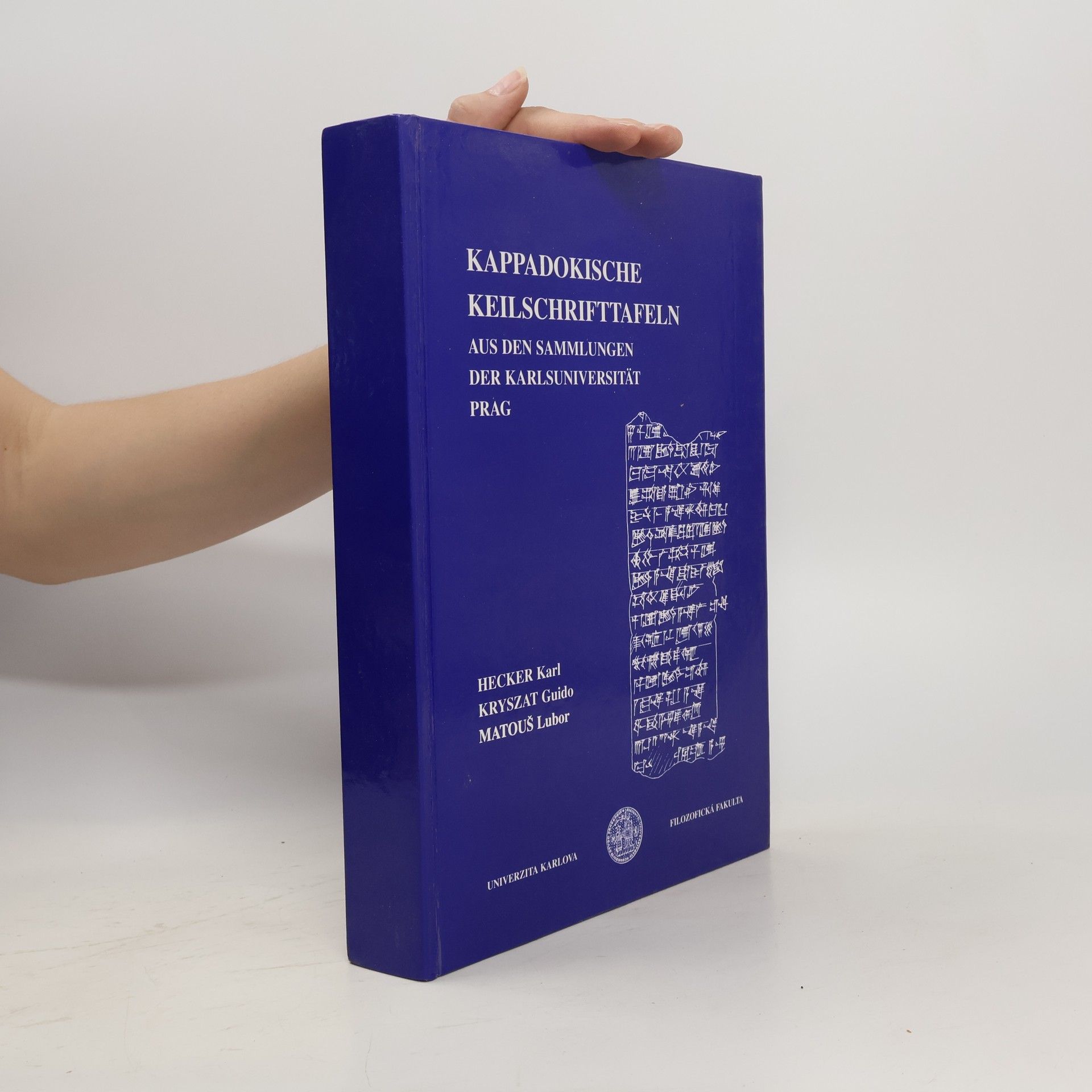 Karl Hecker Kapppadokische Keilschrifttafeln aus den Sammlungen der Karlsuniversitäz, Prag