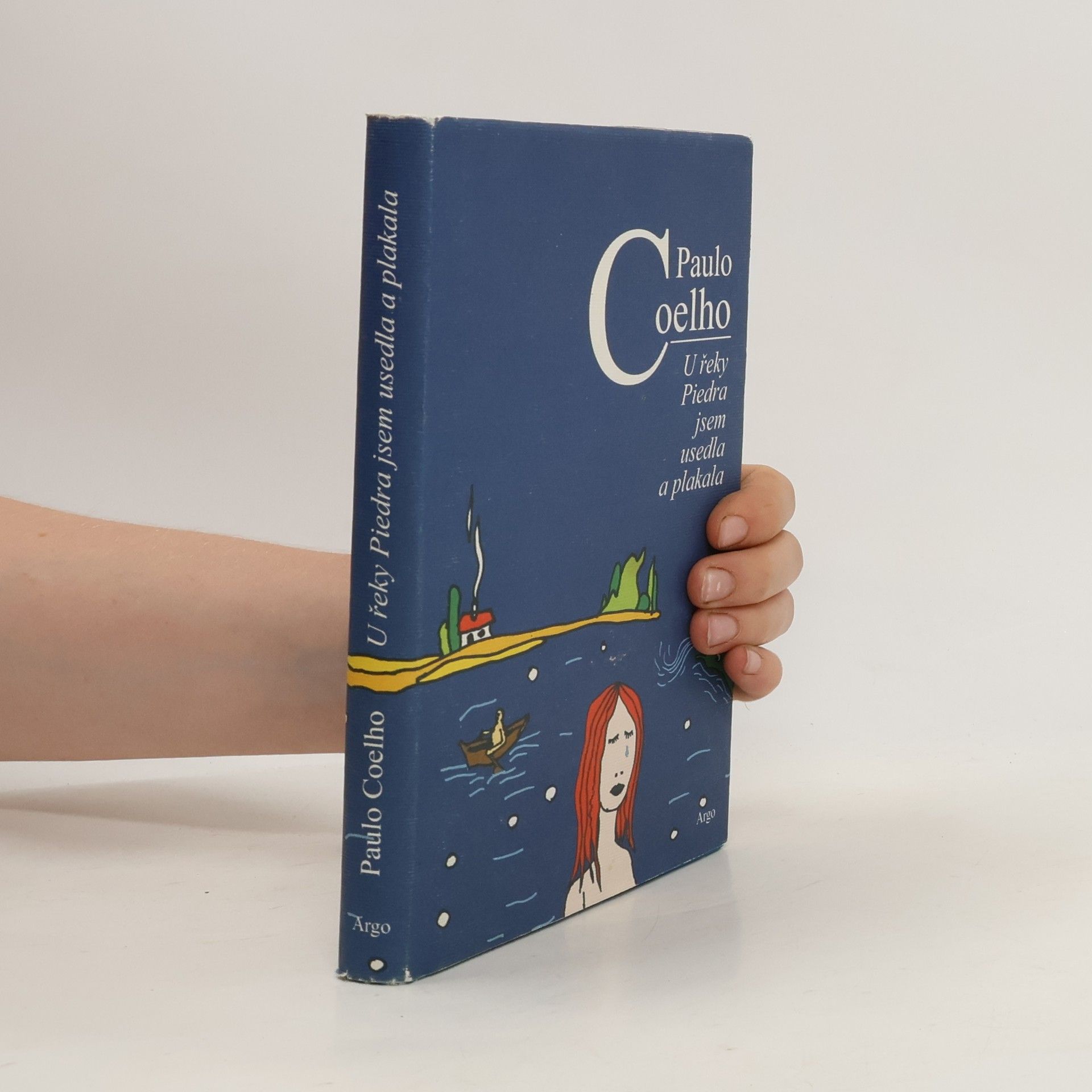 Paulo Coelho U řeky Piedra jsem usedla a plakala