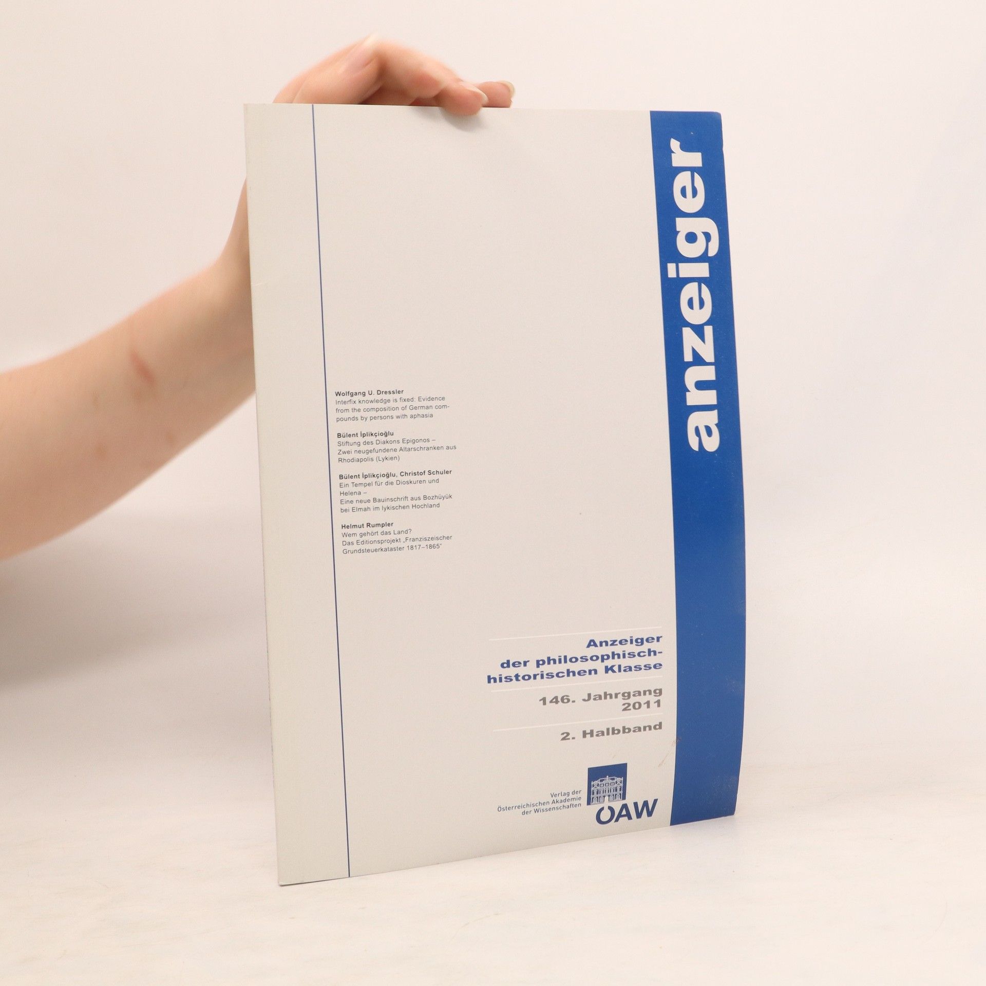 Kolektiv autorů Anzeiger Der Philosophisch-Historischen Klasse Der Osterreichischen... / Anzeiger Der Philosophisch-Historischen Klasse 146. Jahrgang 2011, 2. Halbband