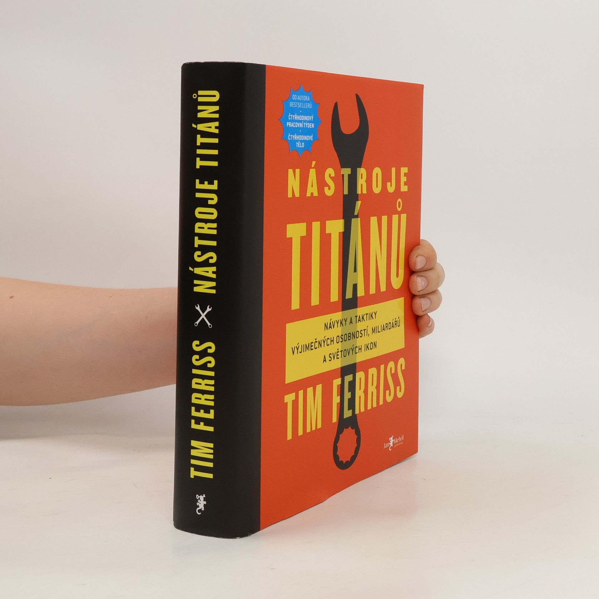 Timothy Ferriss Nástroje titánů. Návyky a taktiky výjimečných osobností, miliardářů a světových ikon