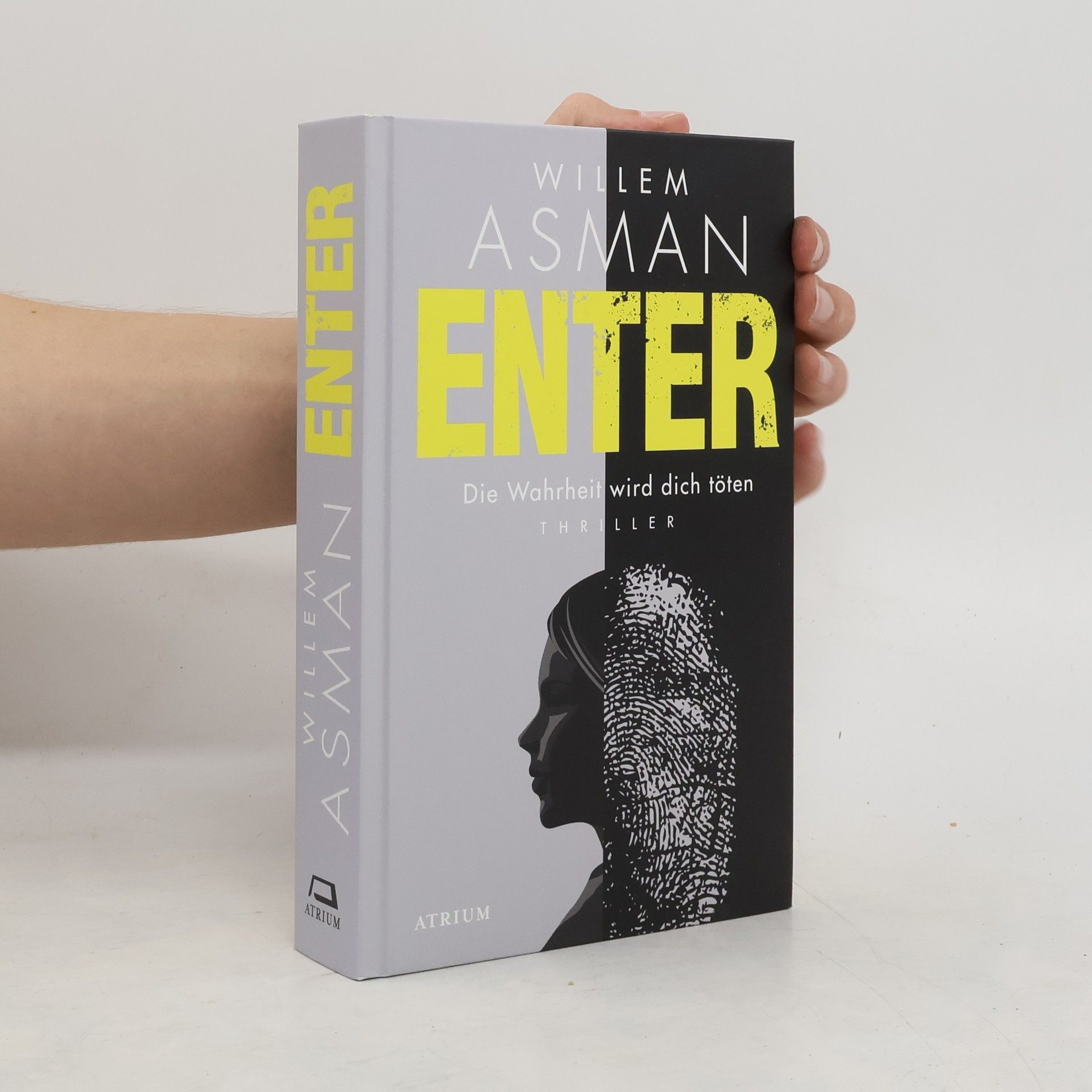 Willem Asman Enter. Die Wahrheit wird dich töten