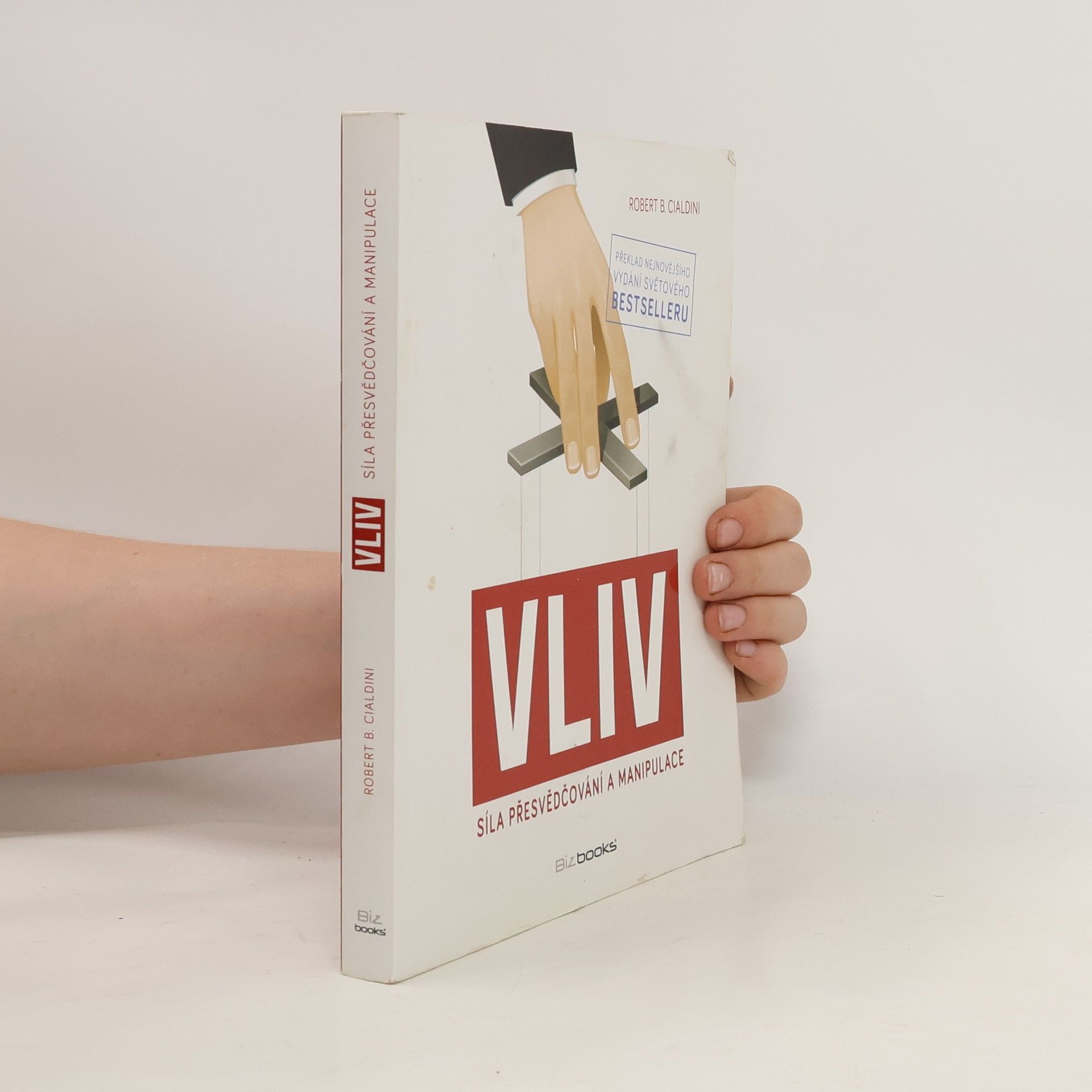Robert Cialdini Vliv: Síla přesvědčování a manipulace