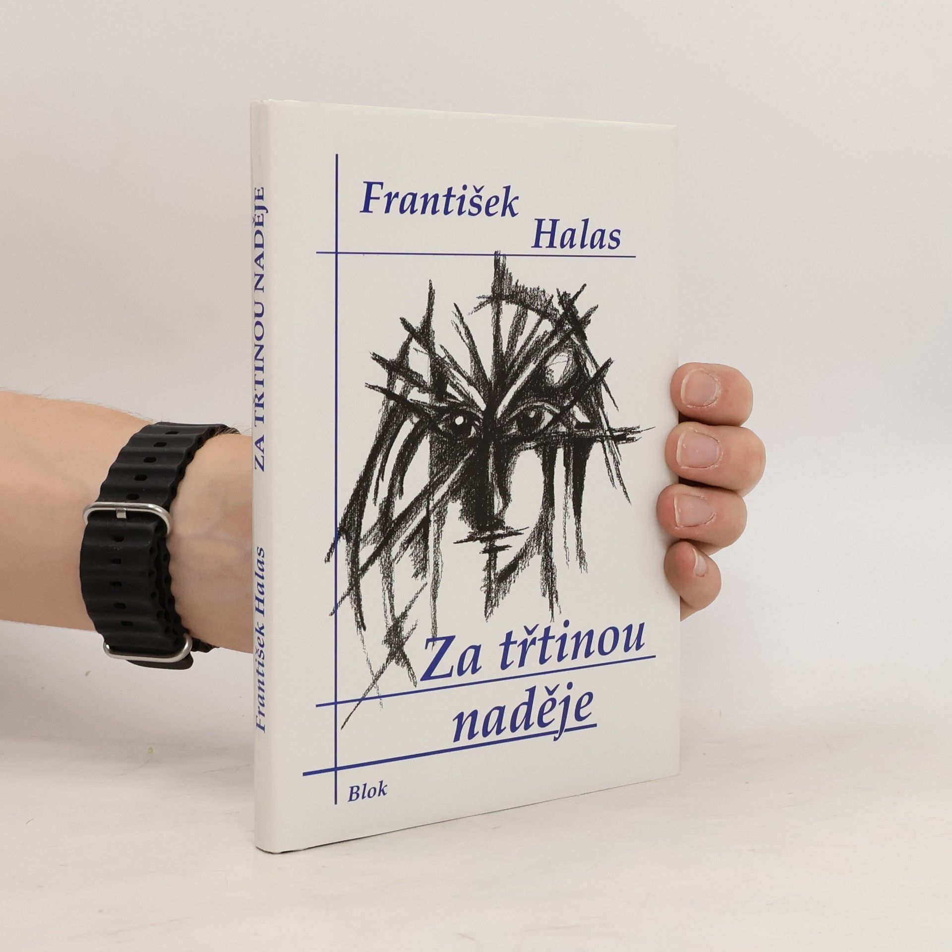 František Halas Za třtinou naděje